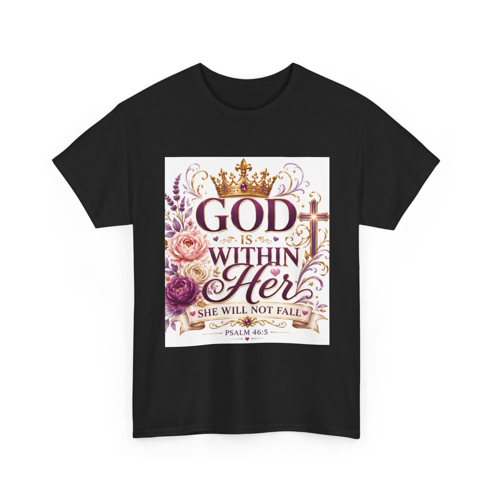 Inspirational Christian Tee - "God Is Within Her, She Will Not Fall" Floral Psalm 46:5 Shirt