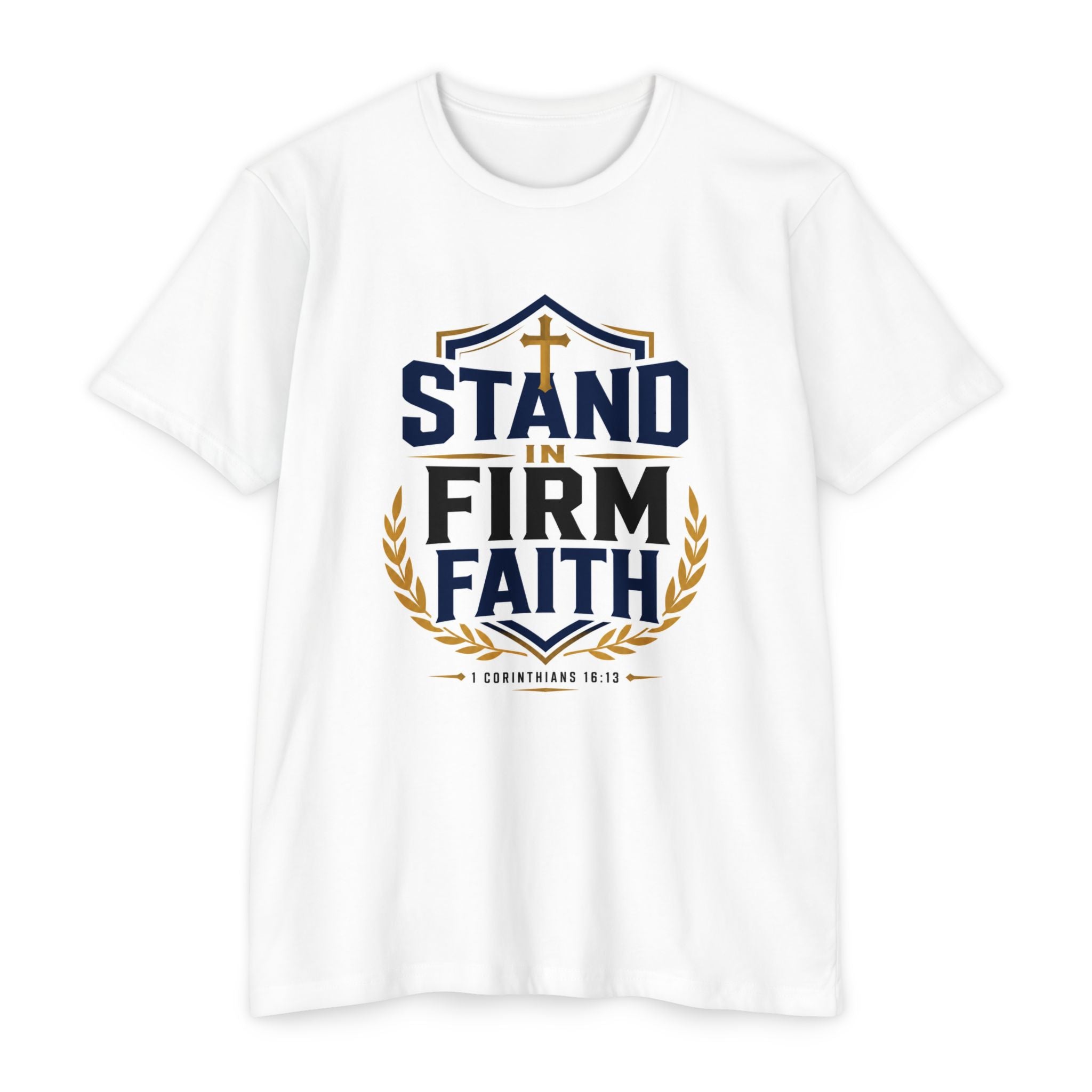 Stand Firm in Faith T-Shirt — Christian Scripture 1 Corinthians Faith Tee