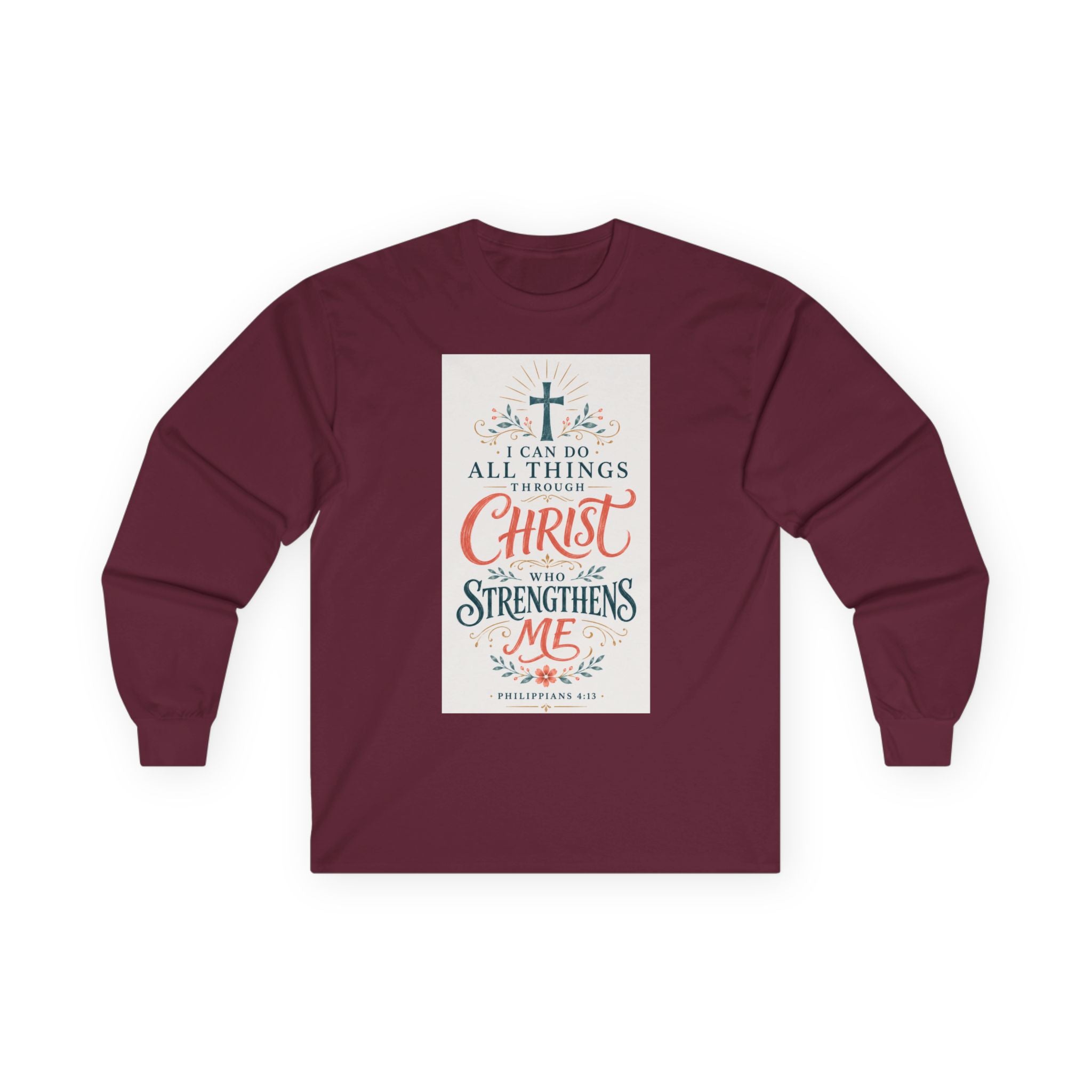Christian Faith Long Sleeve Tee — "I Can Do All Things Through Christ" Inspirational Shirt