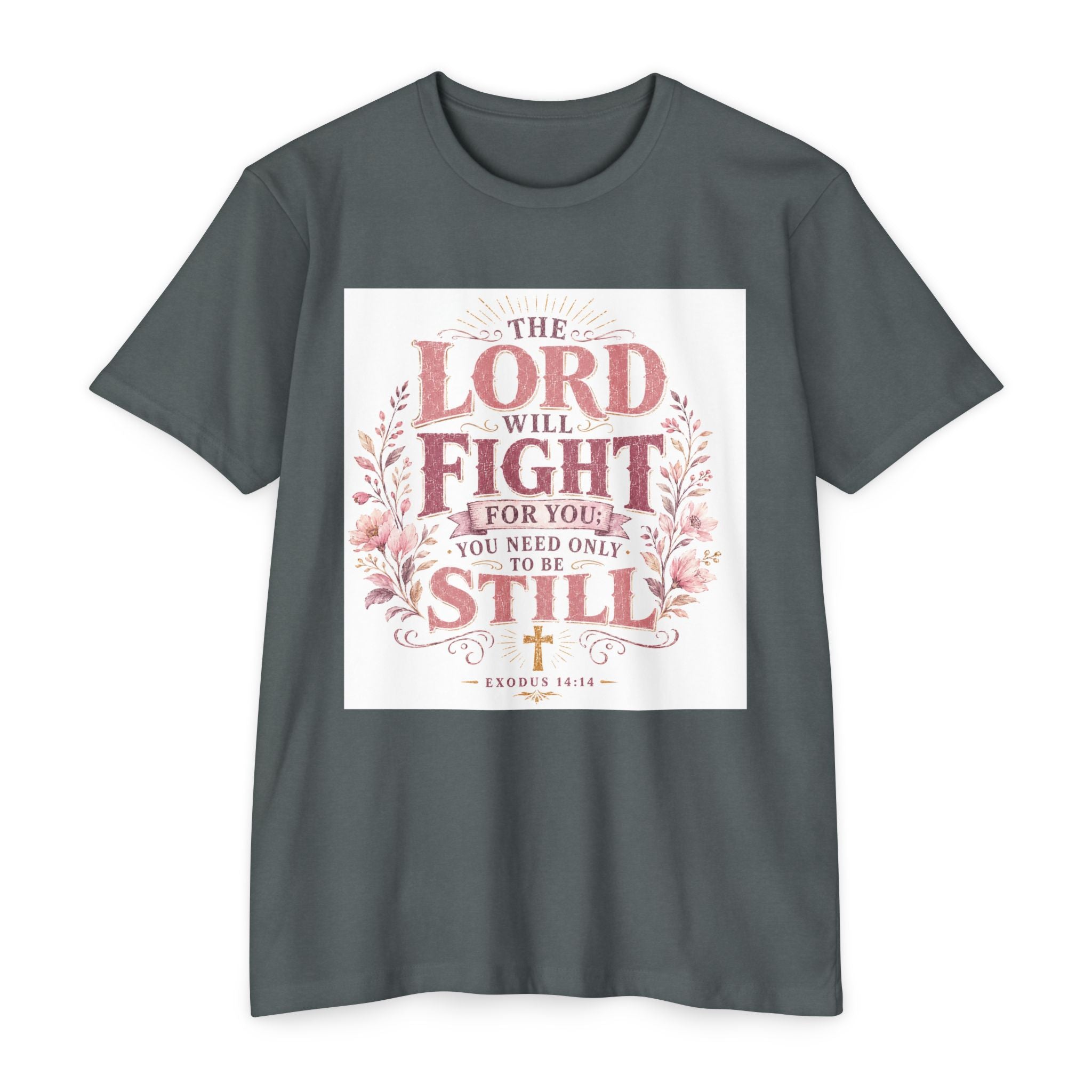 The Lord Will Fight For You T-Shirt — Christian Faith Inspirational Tee (Exodus 14:14)