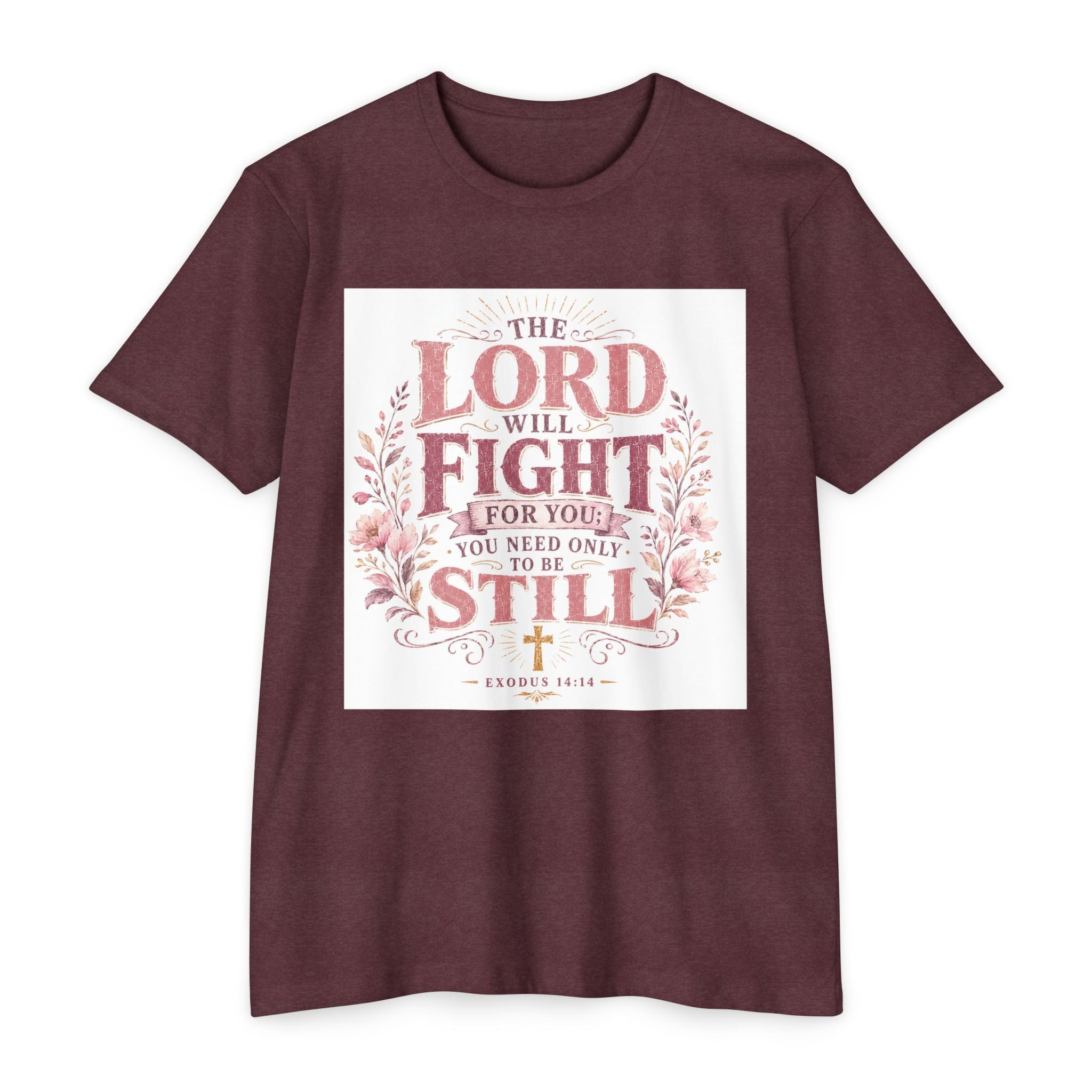 The Lord Will Fight For You T-Shirt — Christian Faith Inspirational Tee (Exodus 14:14)