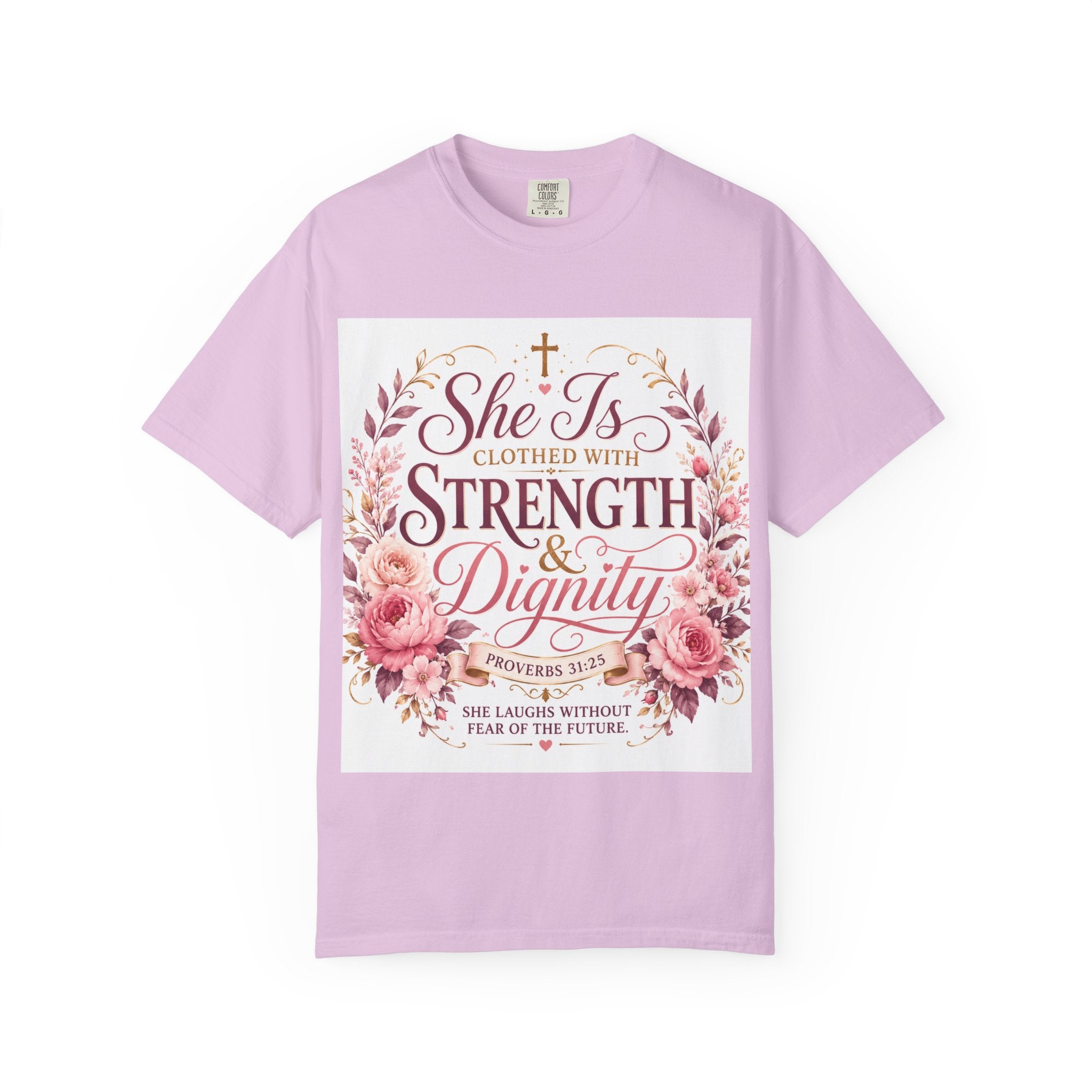 She Is Clothed With Strength & Dignity T-Shirt — Proverbs 31 Floral Christian Tee