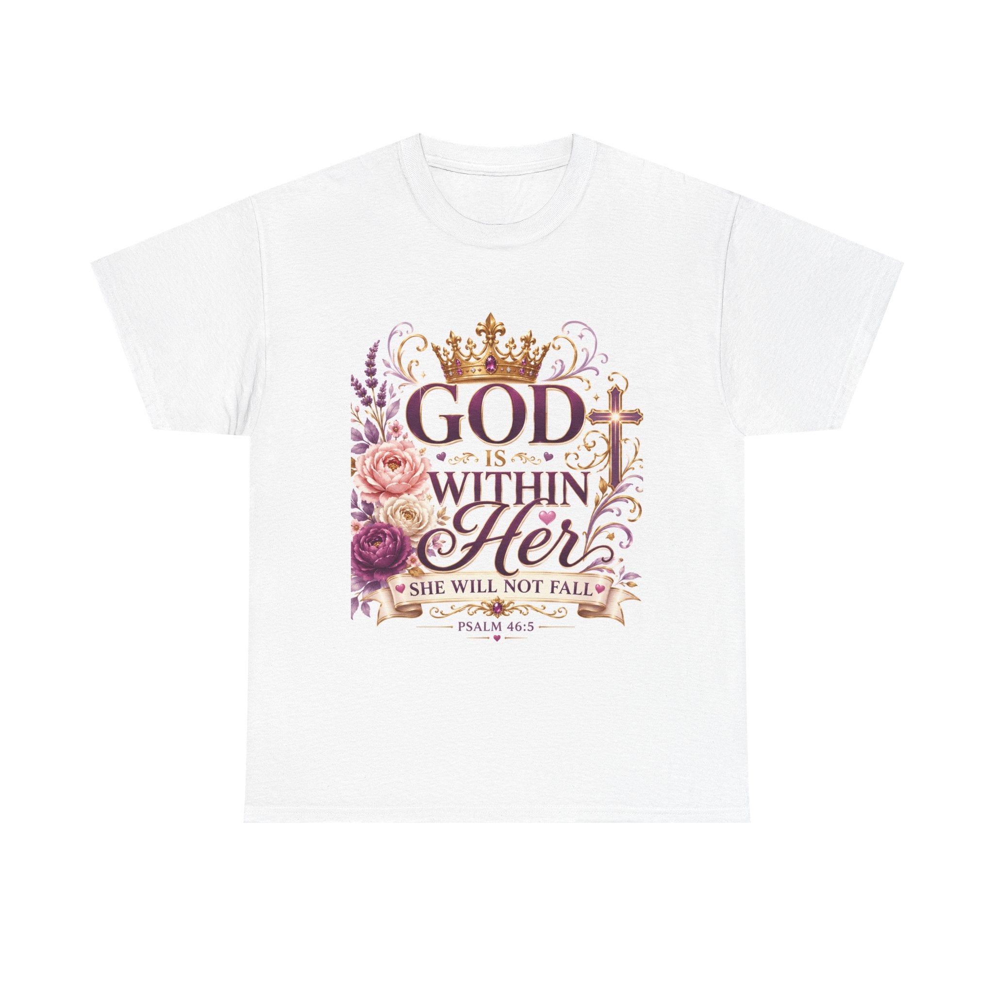 Inspirational Christian Tee - "God Is Within Her, She Will Not Fall" Floral Psalm 46:5 Shirt