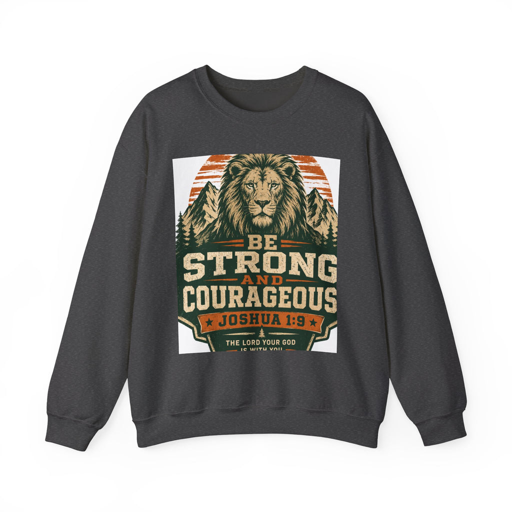 Be Strong and Courageous Crewneck Sweatshirt – Joshua 1:9 Lion Graphic