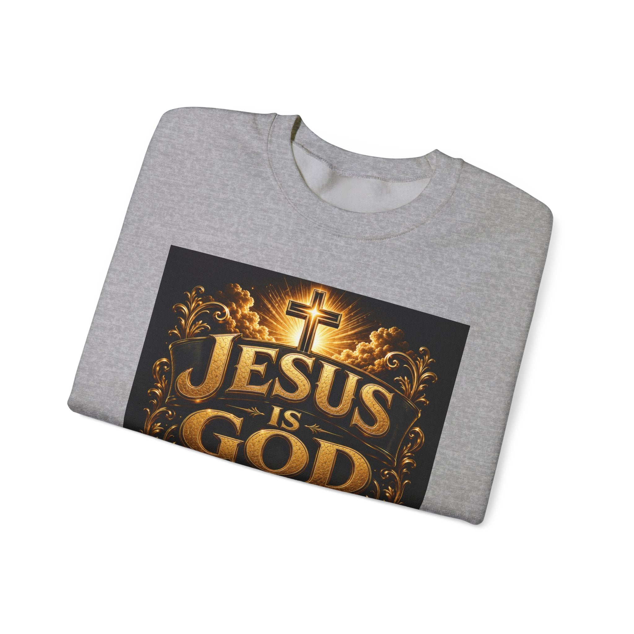 Jesus Is God Crewneck Sweatshirt — Christian Faith Graphic Sweatshirt