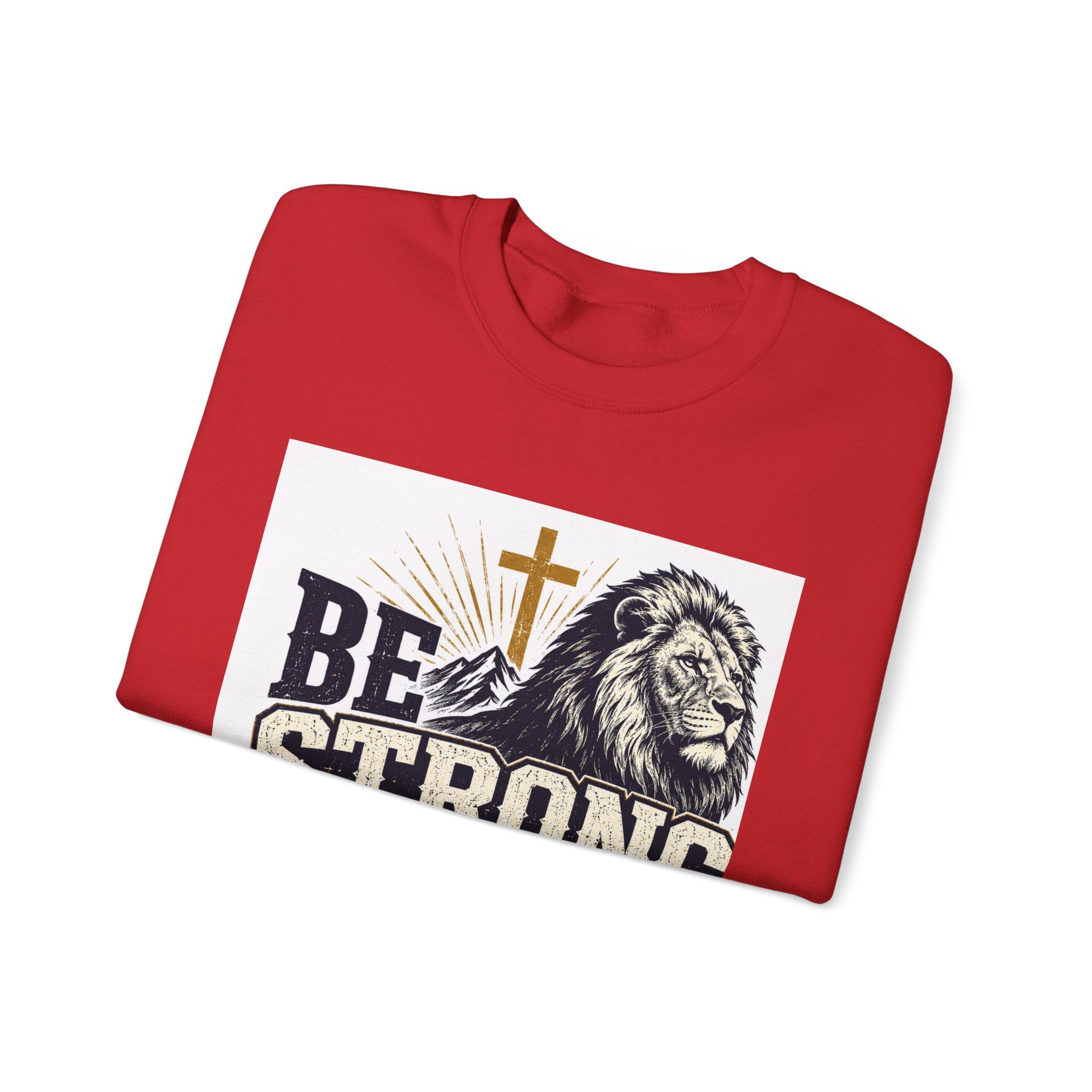 Be Strong and Courageous Crewneck Sweatshirt — Joshua 1:9 Lion & Cross Christian Pullover