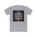 Christian Tee — "The Lord Is My Strength and My Shield" Graphic T-Shirt