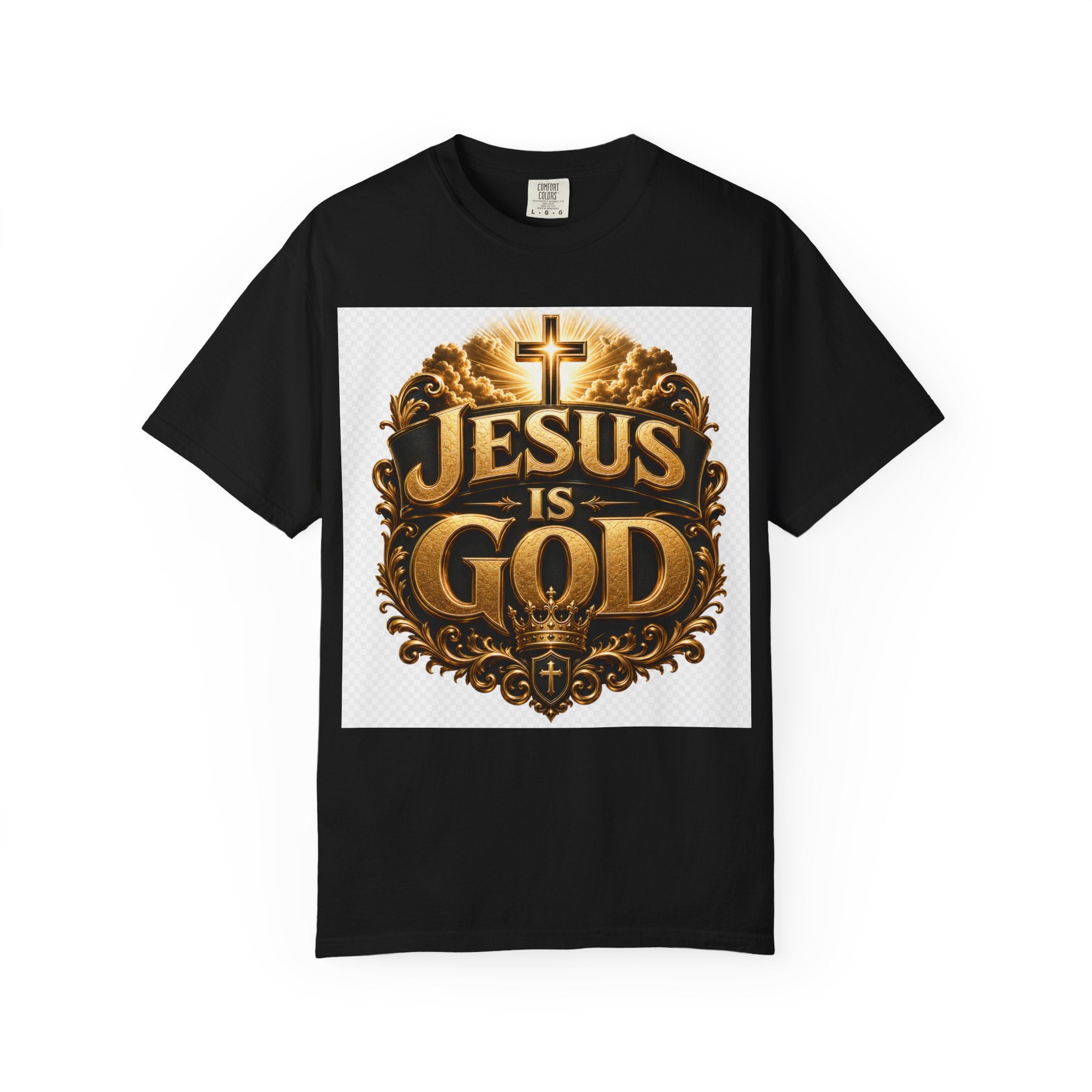 Jesus Is God T-Shirt — Bold Christian Faith Graphic Tee