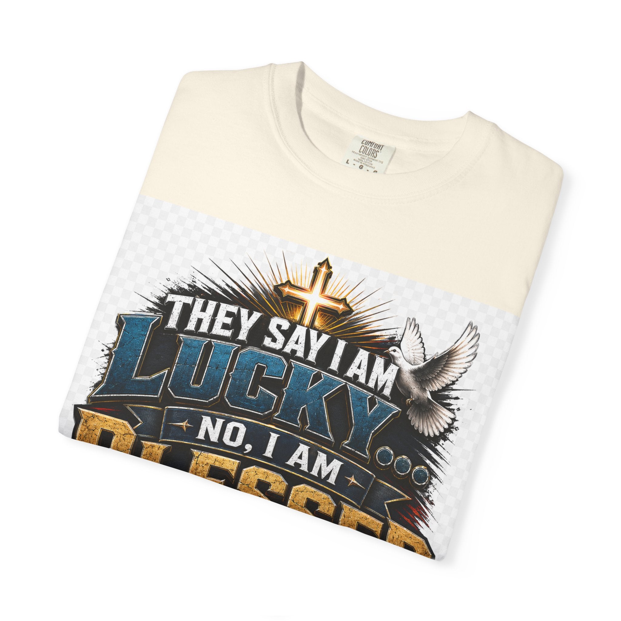 Blessed by Jesus T-Shirt — “They Say I Am Lucky, No I Am Blessed by Jesus My Savior” Christian Tee