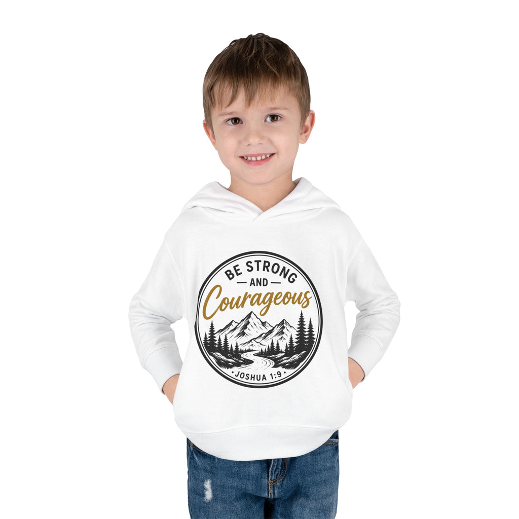 Be Strong and Courageous Toddler Hoodie — Joshua 1:9 Mountain Faith Pullover