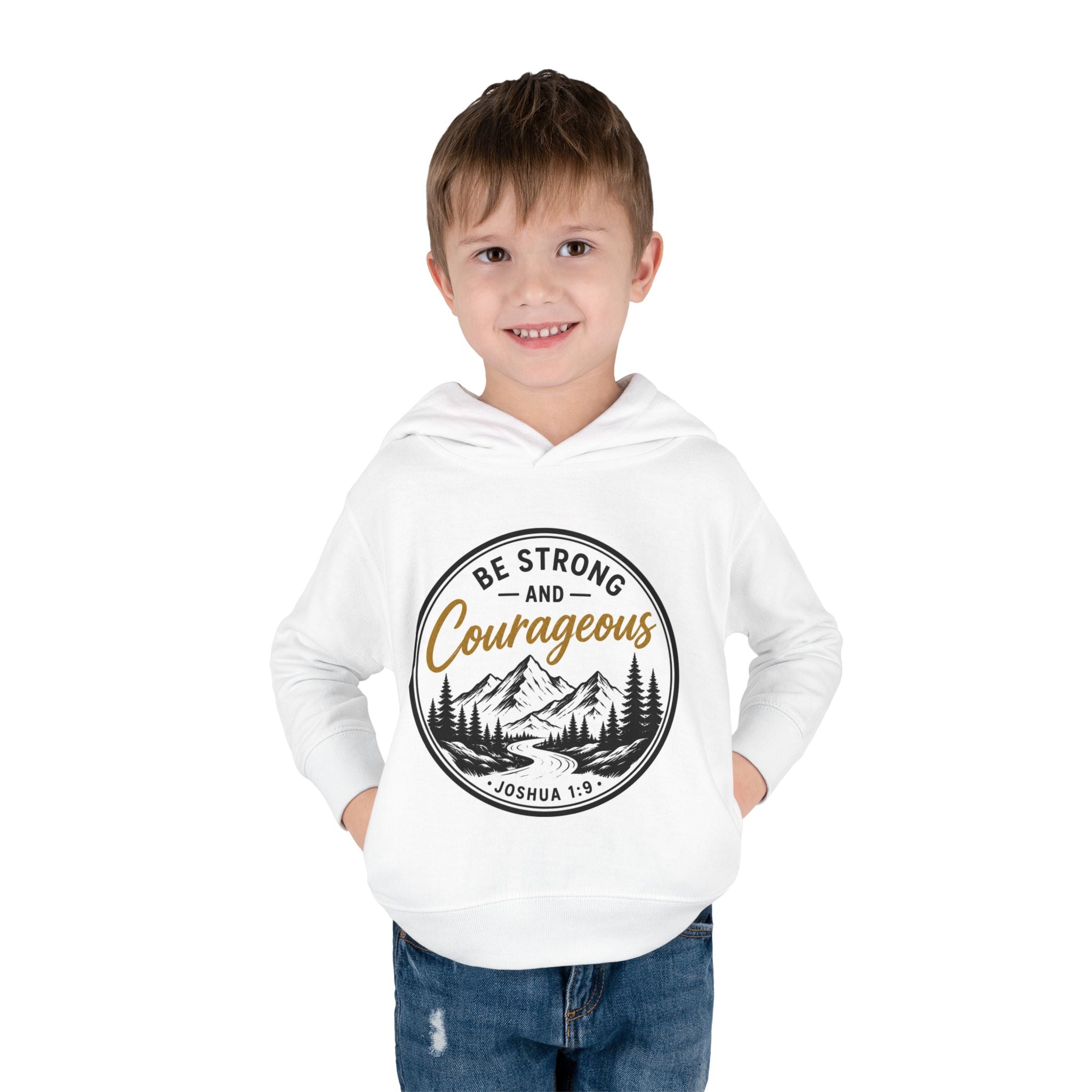 Be Strong and Courageous Toddler Hoodie — Joshua 1:9 Mountain Faith Pullover