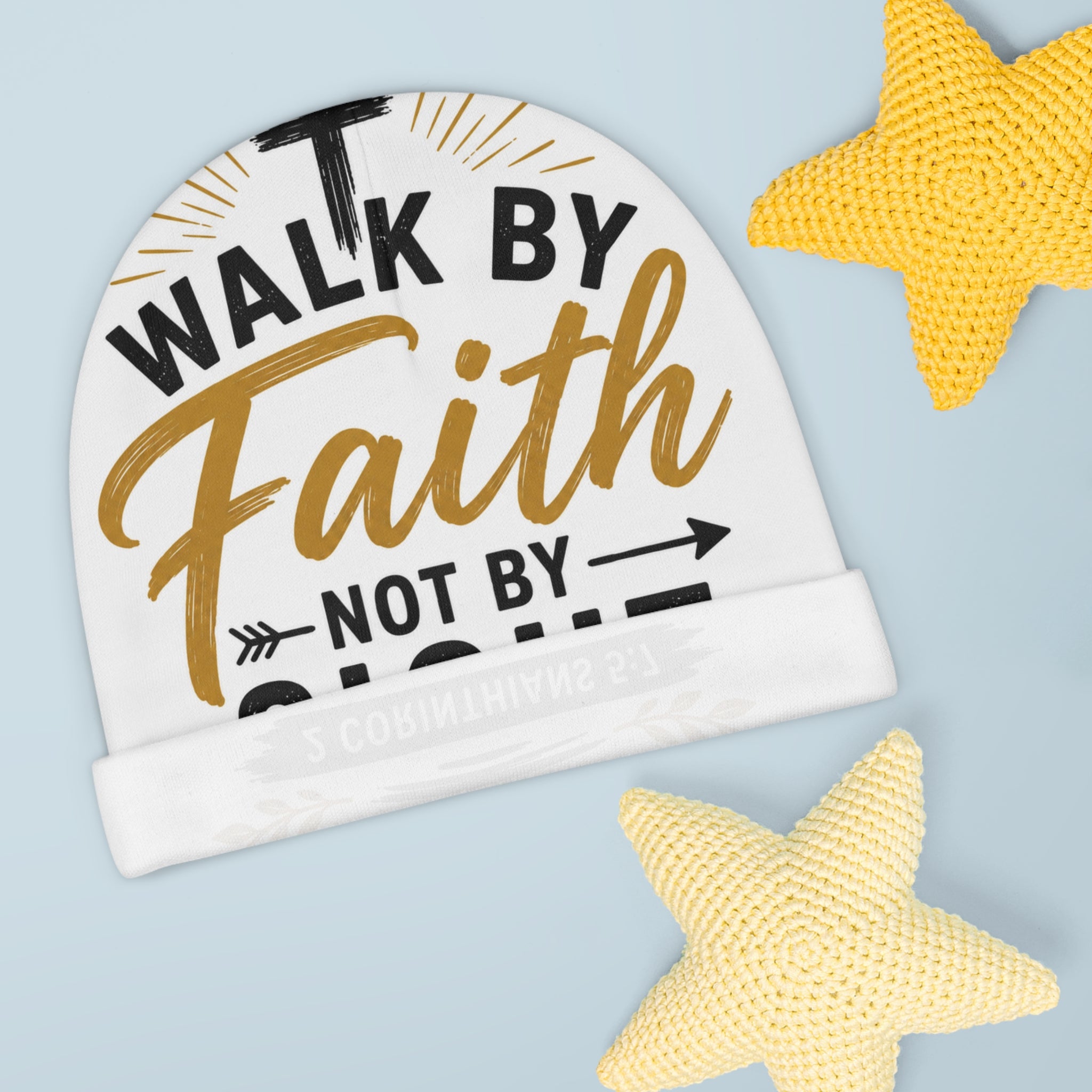Baby Beanie - "Walk by Faith Not by Sight" (2 Corinthians 5:7) Baby Hat