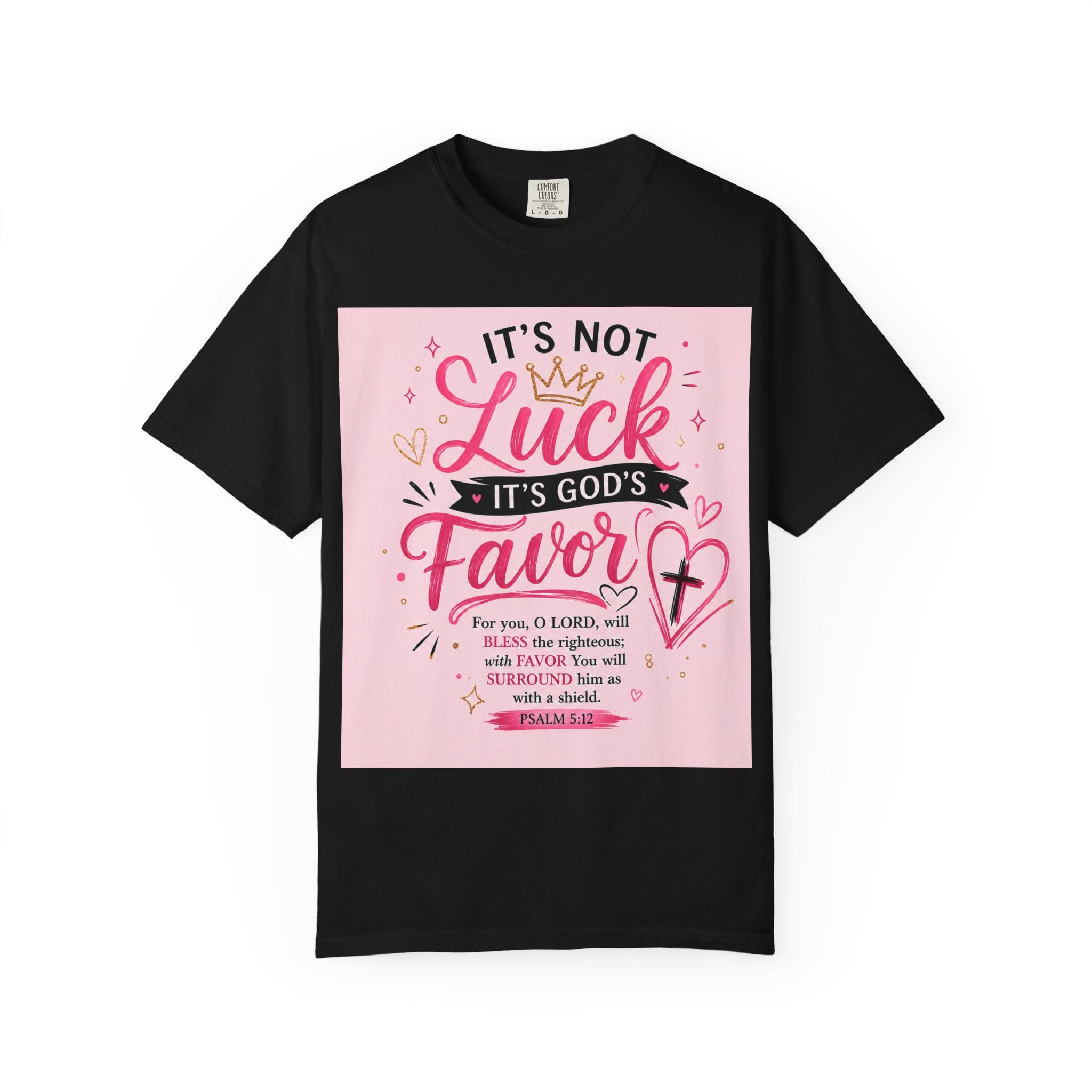 Christian Faith T-Shirt — "It's Not Luck, It's God's Favor" Inspirational Tee
