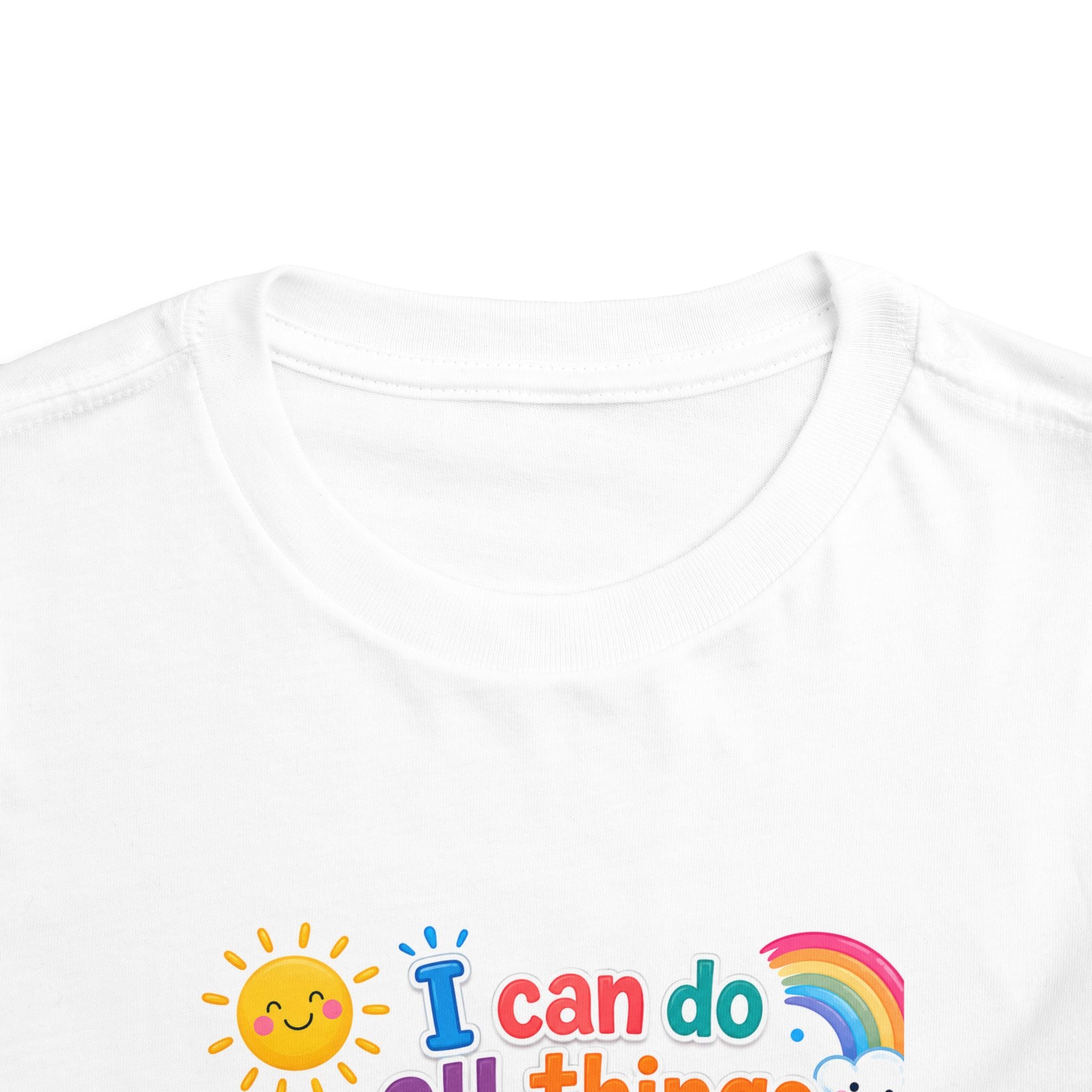 Toddler Tee — "I Can Do All Things Through Christ" Colorful Faith Shirt (Philippians 4:13)