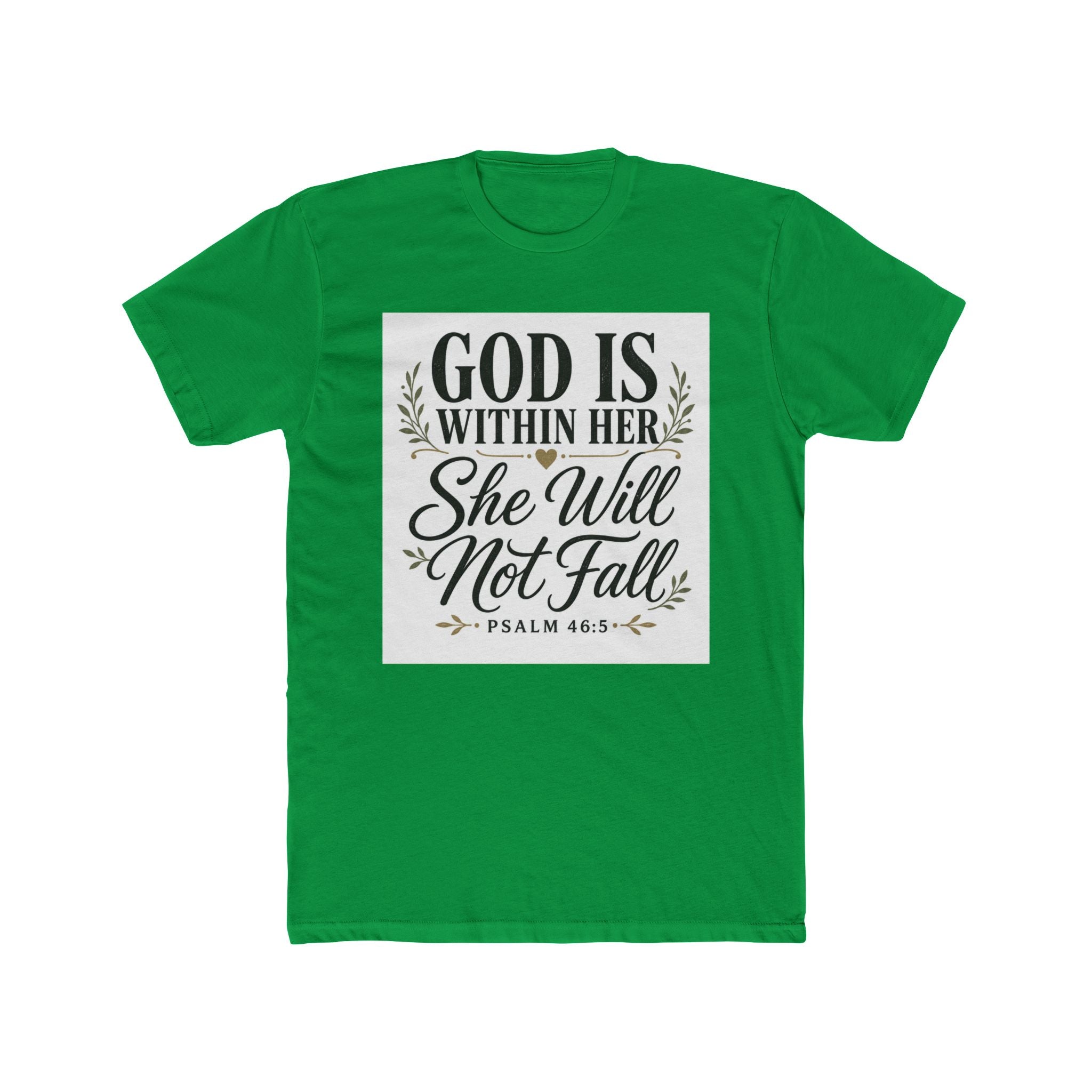 God Is Within Her - She Will Not Fall T-Shirt (Psalm 46:5)