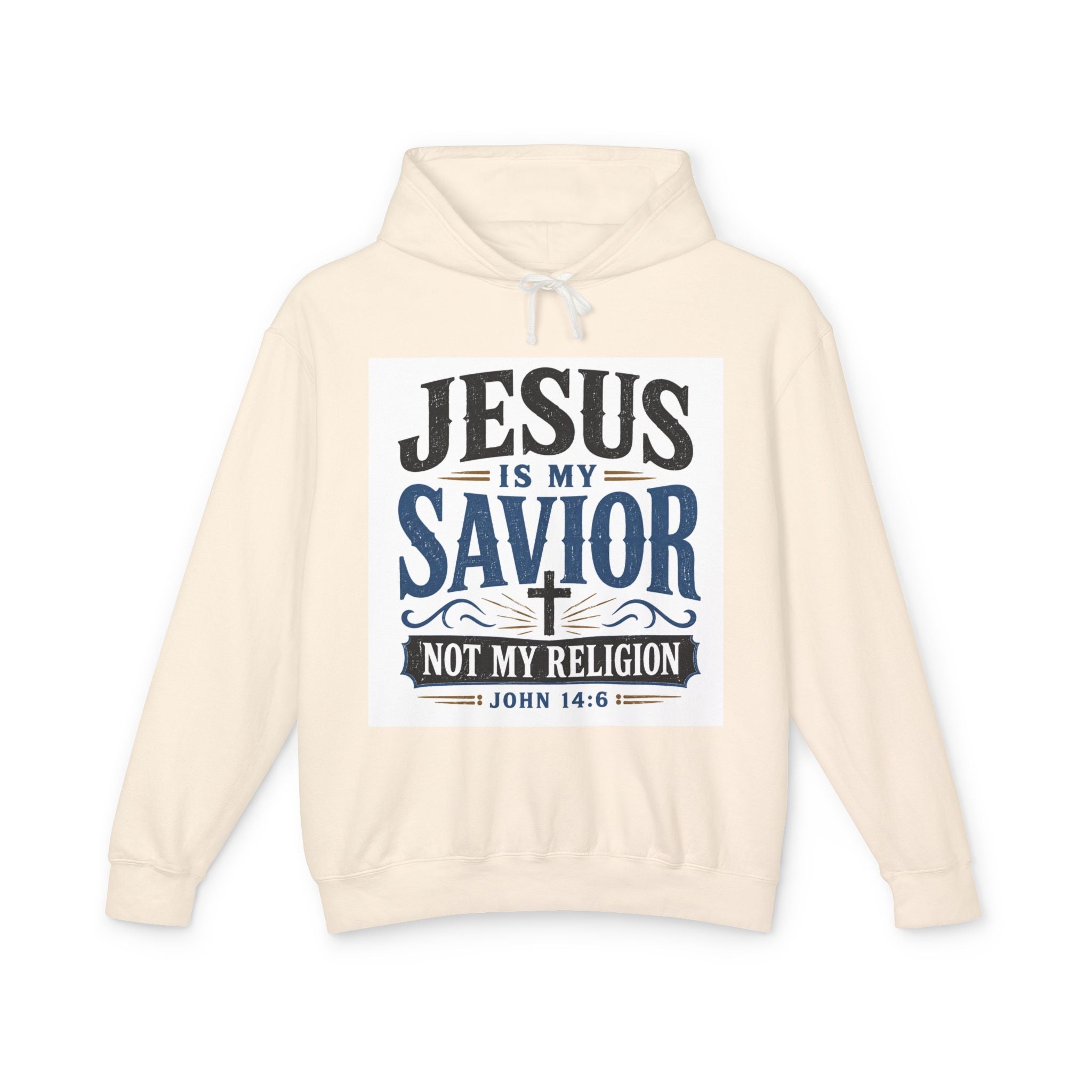 Jesus Is My Savior Hoodie — "Not My Religion" Christian Faith Sweatshirt (John 14:6)
