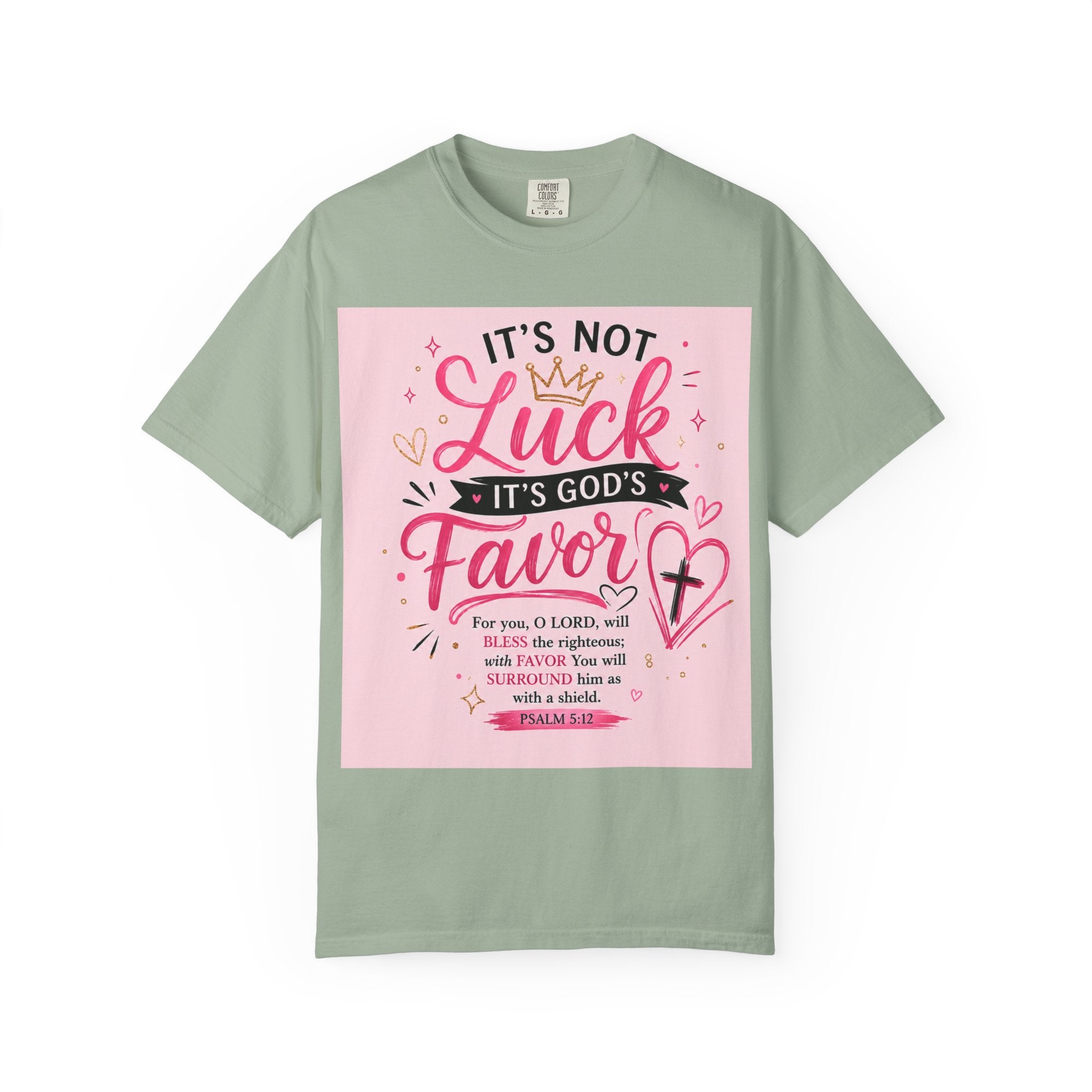 Christian Faith T-Shirt — "It's Not Luck, It's God's Favor" Inspirational Tee