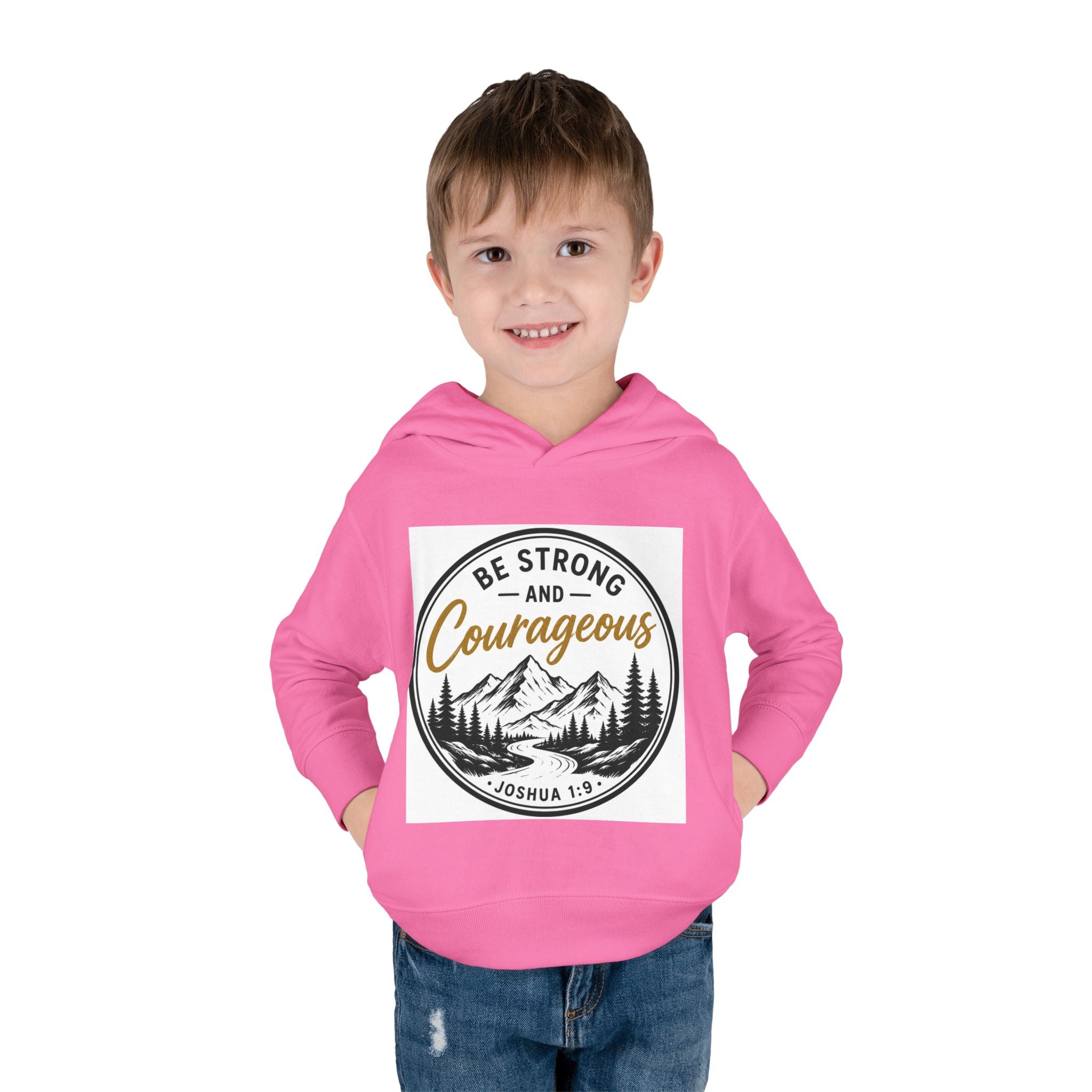 Be Strong and Courageous Toddler Hoodie — Joshua 1:9 Mountain Faith Pullover