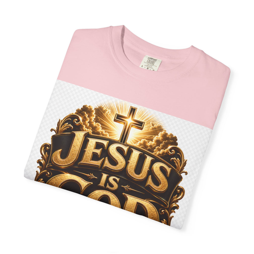Jesus Is God T-Shirt — Bold Christian Faith Graphic Tee