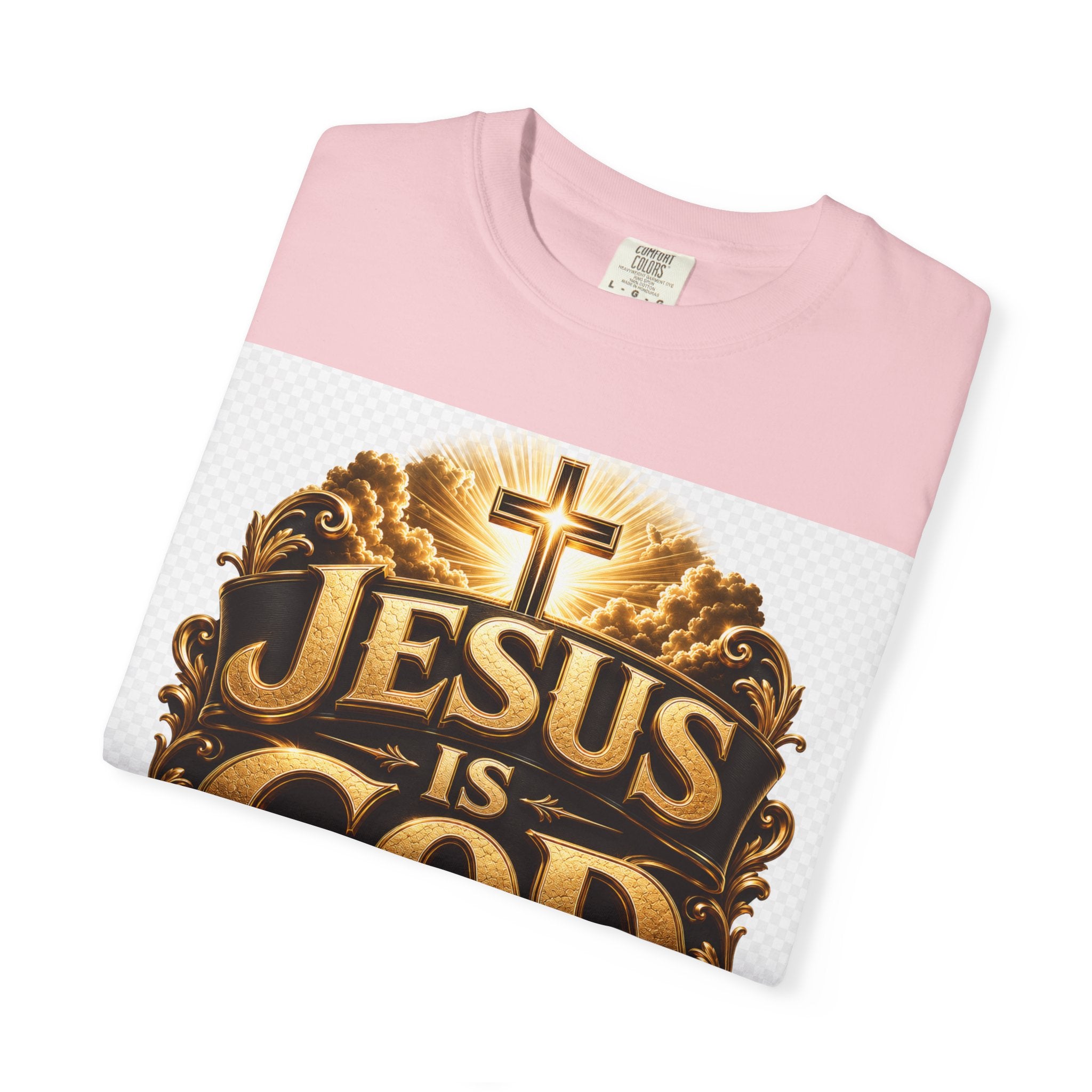 Jesus Is God T-Shirt — Bold Christian Faith Graphic Tee