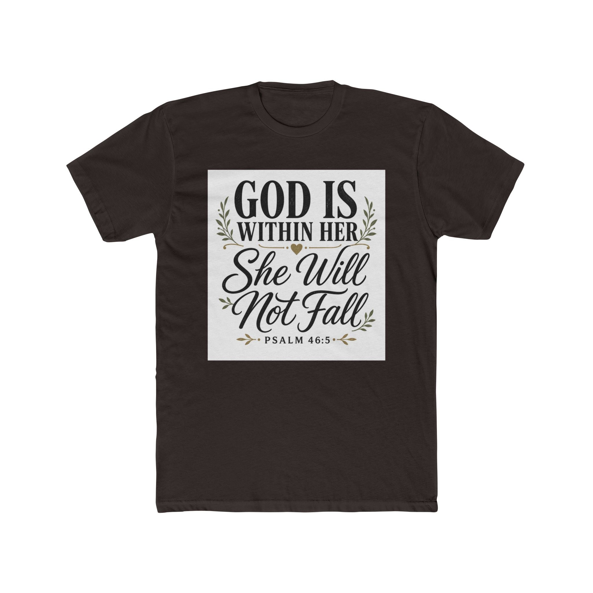 God Is Within Her - She Will Not Fall T-Shirt (Psalm 46:5)