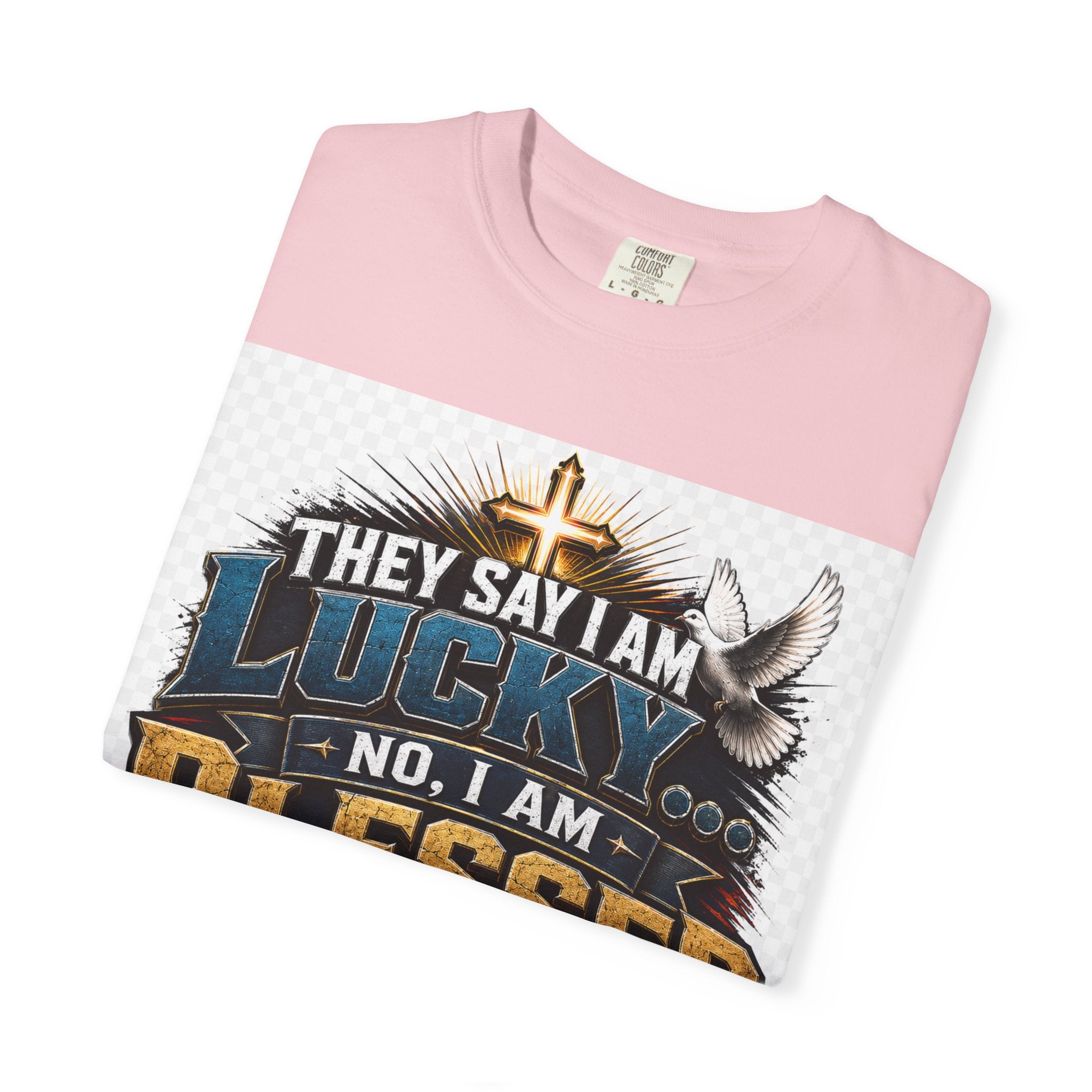 Blessed by Jesus T-Shirt — “They Say I Am Lucky, No I Am Blessed by Jesus My Savior” Christian Tee