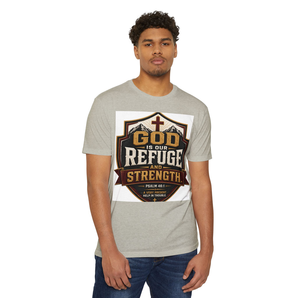 God Is Our Refuge And Strength T-Shirt — Psalm 46:1 Christian Faith Tee