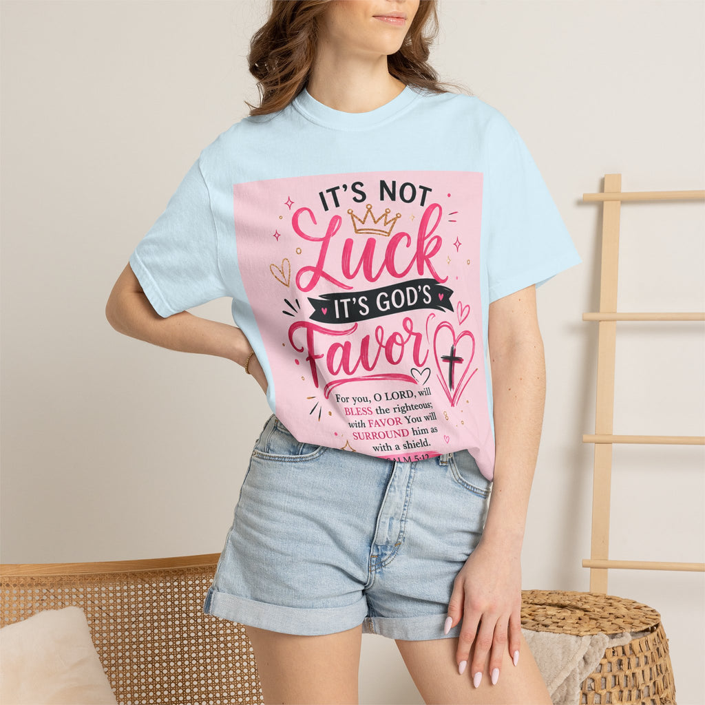 Christian Faith T-Shirt — "It's Not Luck, It's God's Favor" Inspirational Tee
