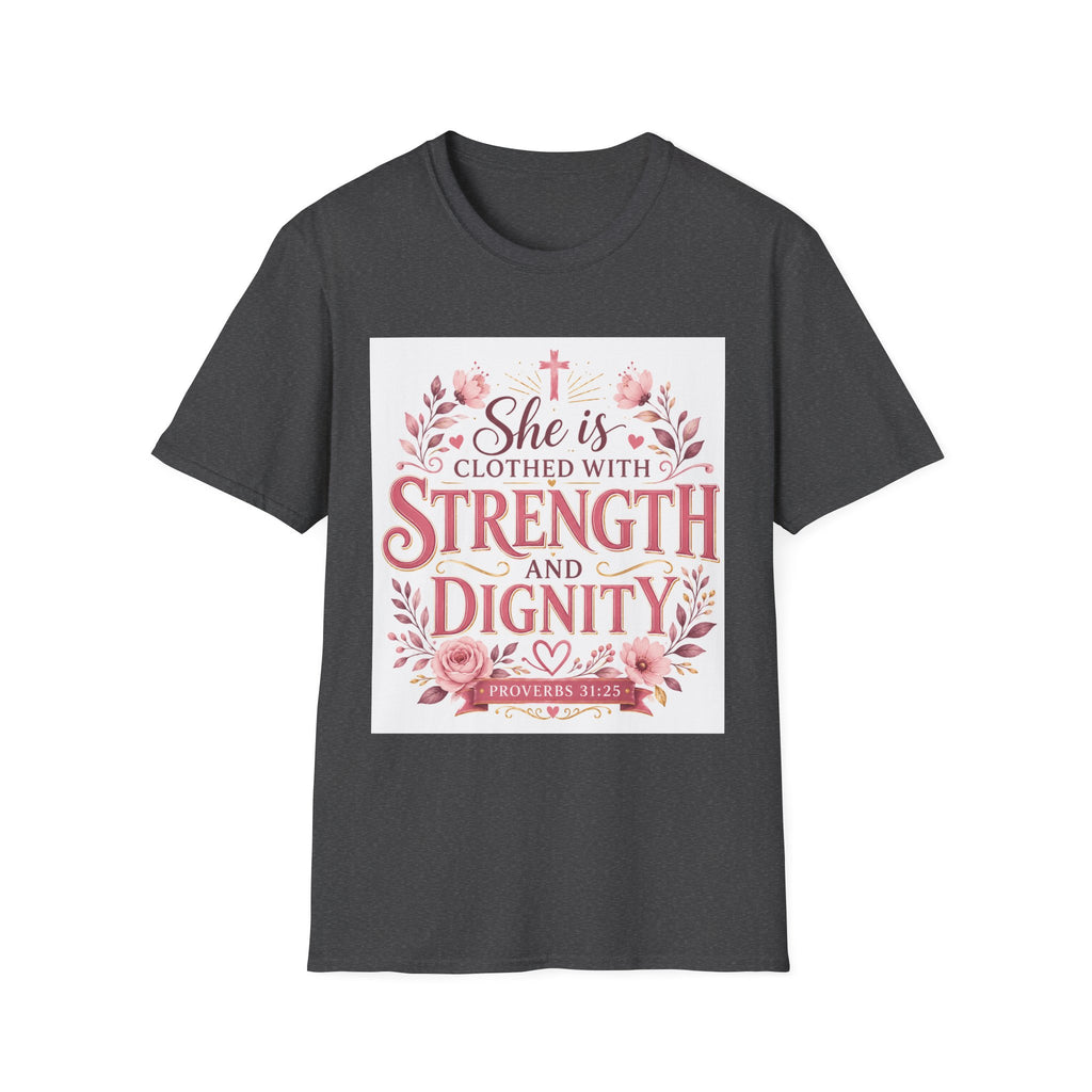 T-Shirt — "She Is Clothed With Strength and Dignity" Christian Floral Inspirational Tee