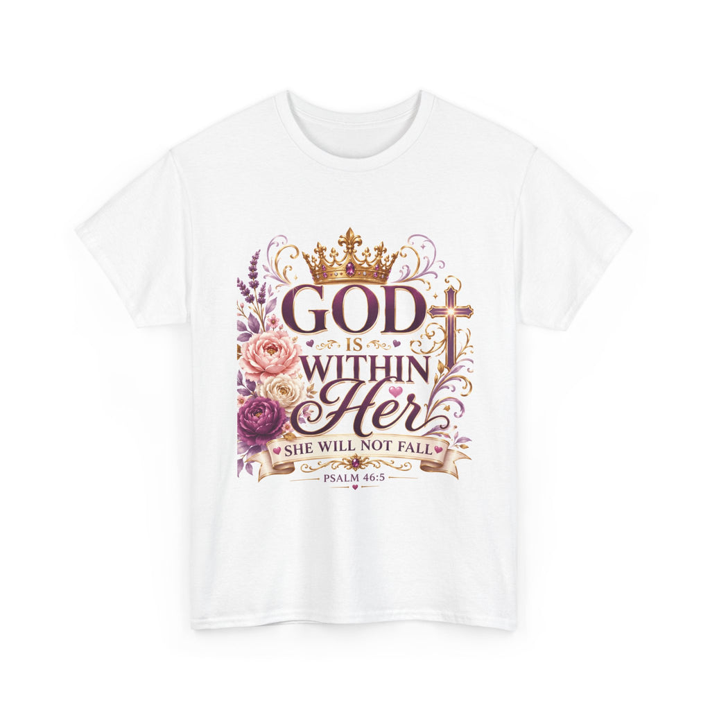 Inspirational Christian Tee - "God Is Within Her, She Will Not Fall" Floral Psalm 46:5 Shirt