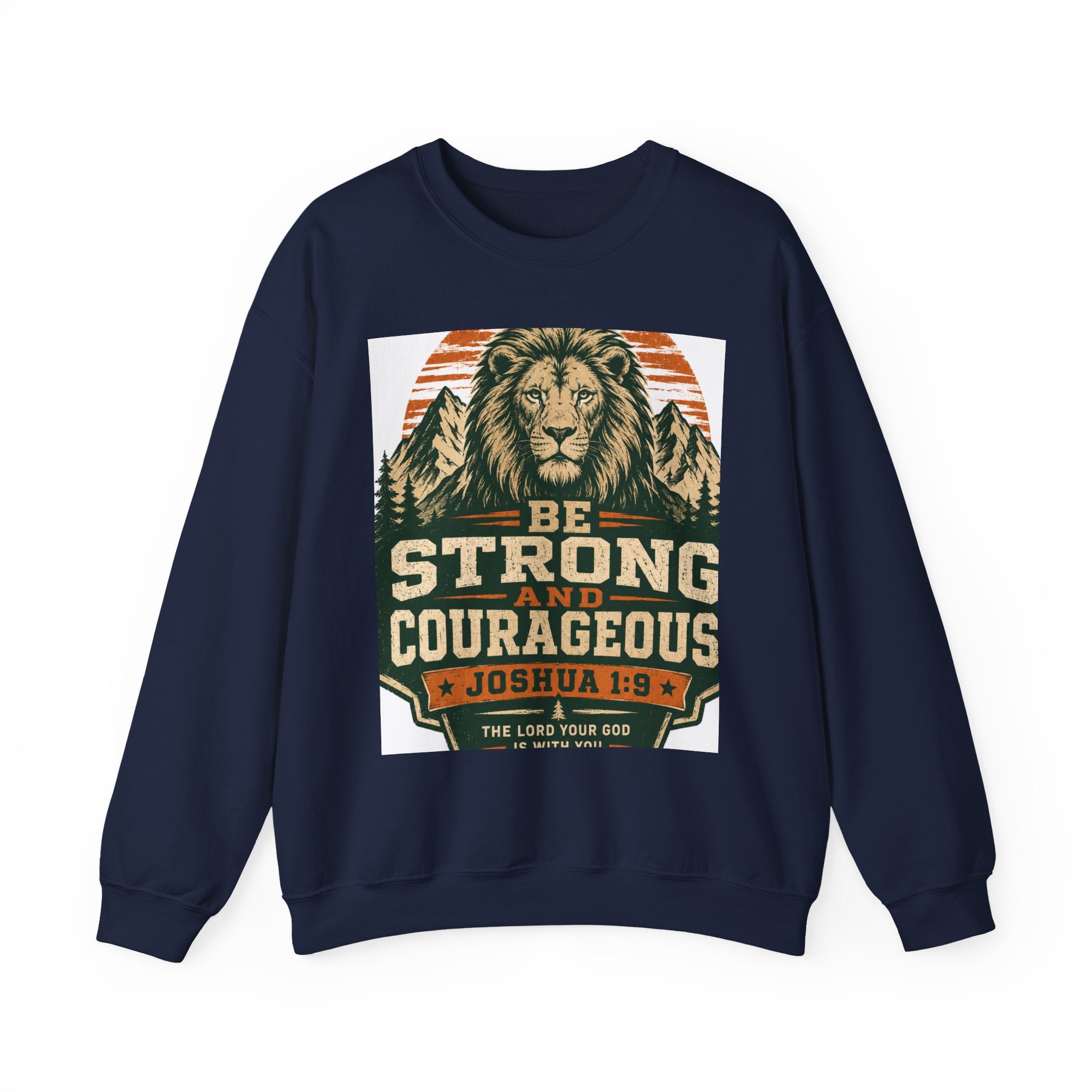 Be Strong and Courageous Crewneck Sweatshirt – Joshua 1:9 Lion Graphic
