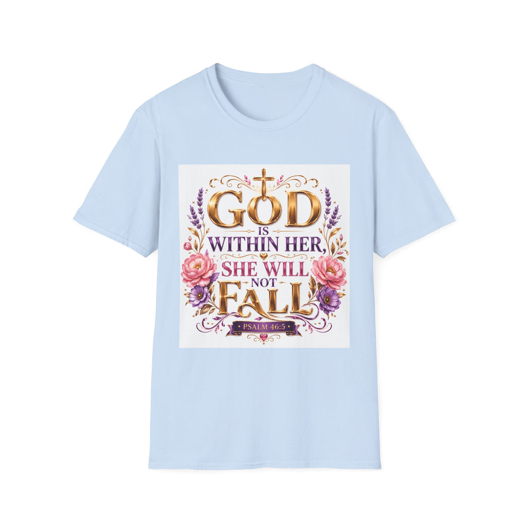 Faithful Floral T‑Shirt — "God Is Within Her, She Will Not Fall" Inspirational Christian Tee