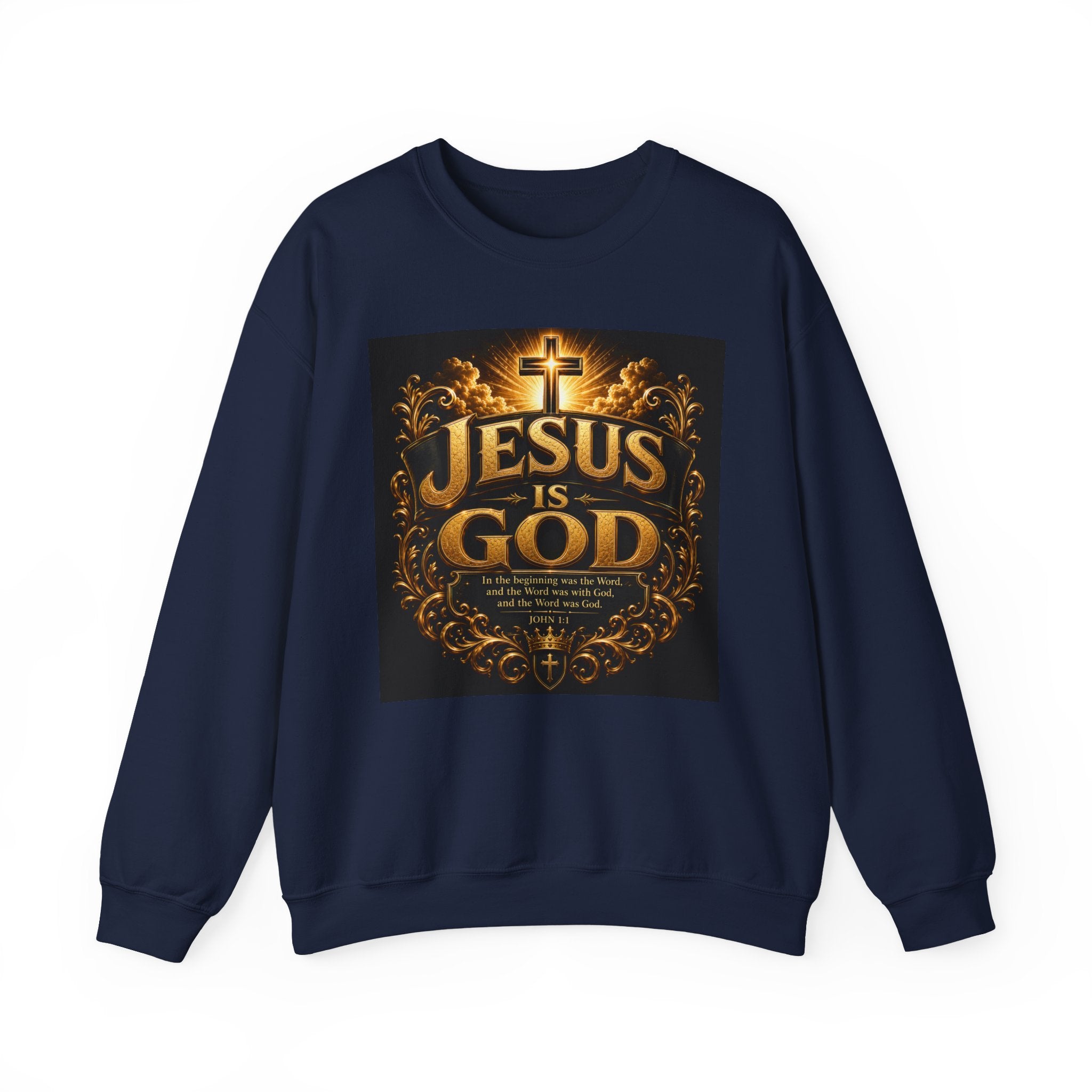 Jesus Is God Crewneck Sweatshirt — Christian Faith Graphic Sweatshirt