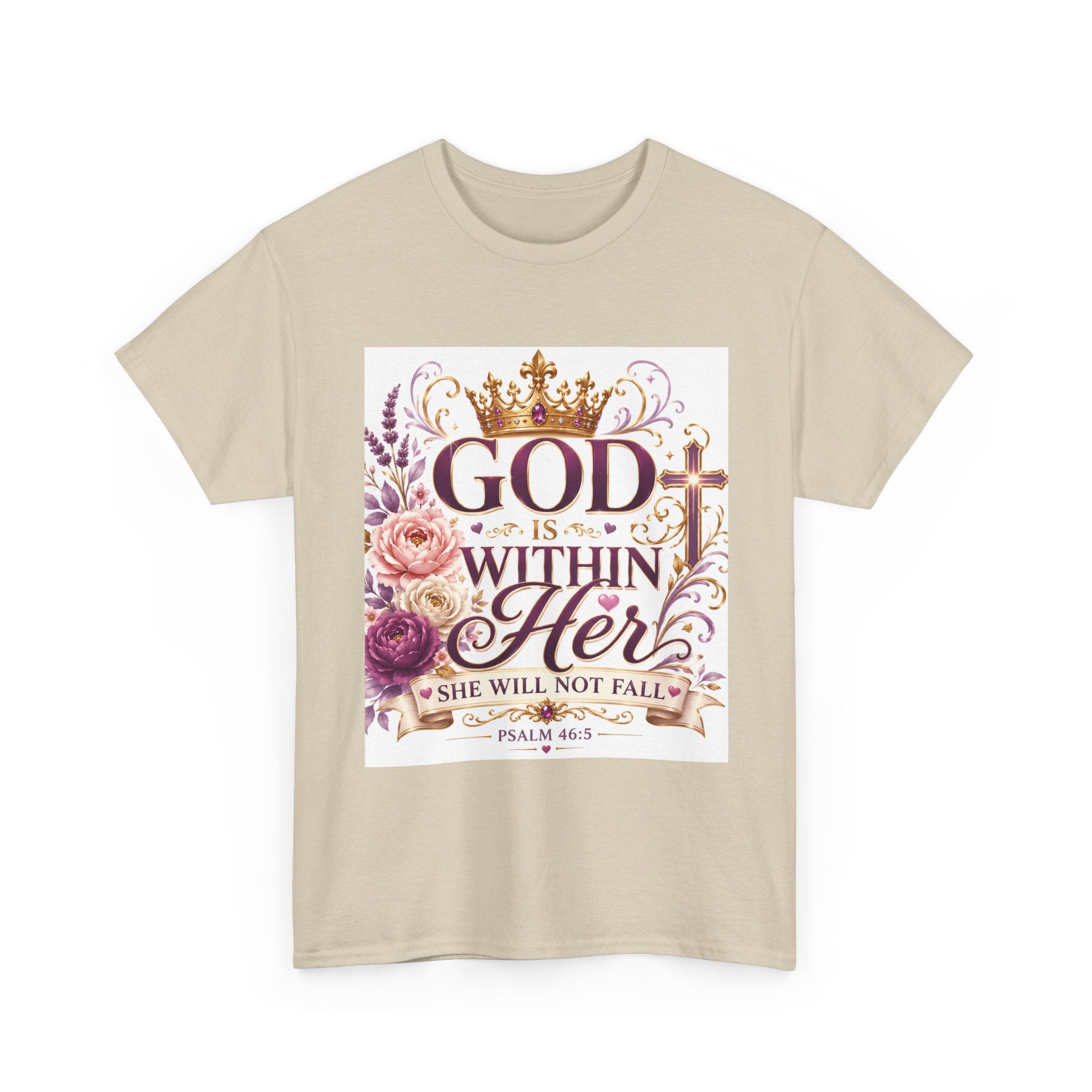 Inspirational Christian Tee - "God Is Within Her, She Will Not Fall" Floral Psalm 46:5 Shirt