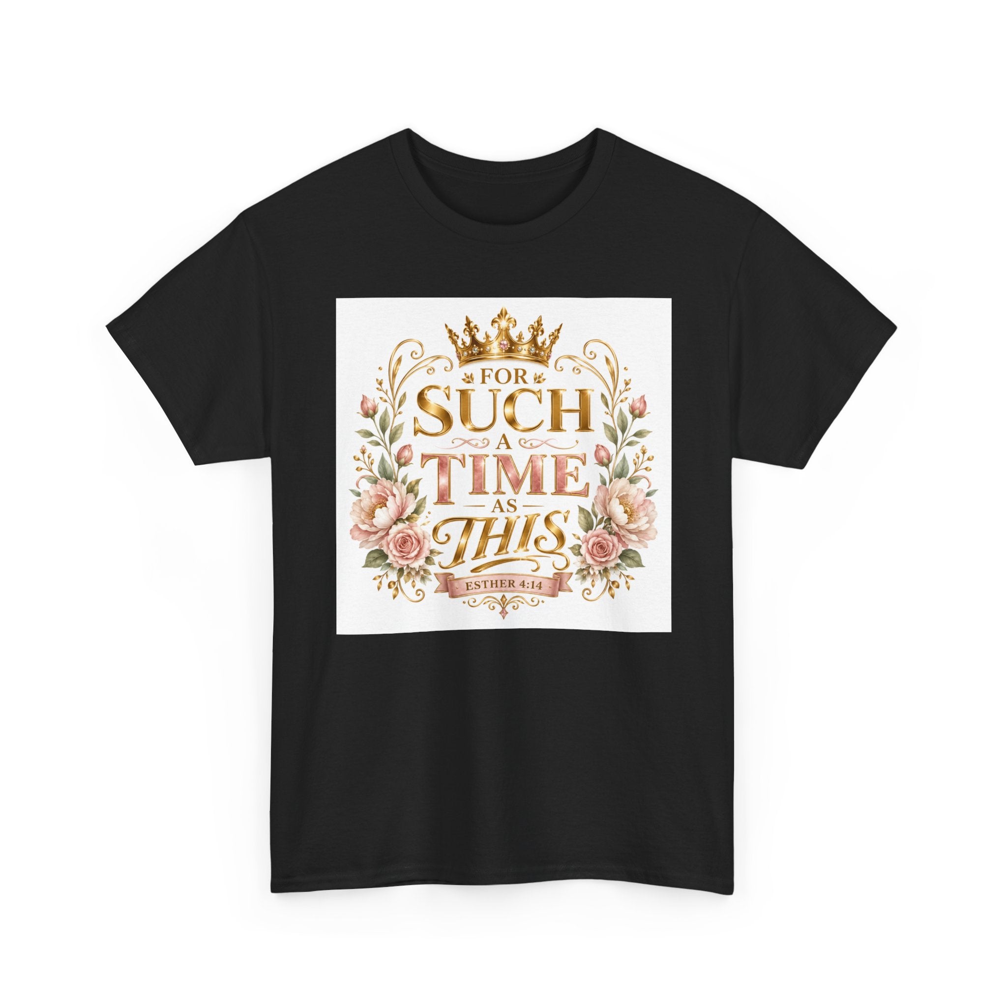 T-Shirt — “For Such a Time as This” Floral Inspirational Tee