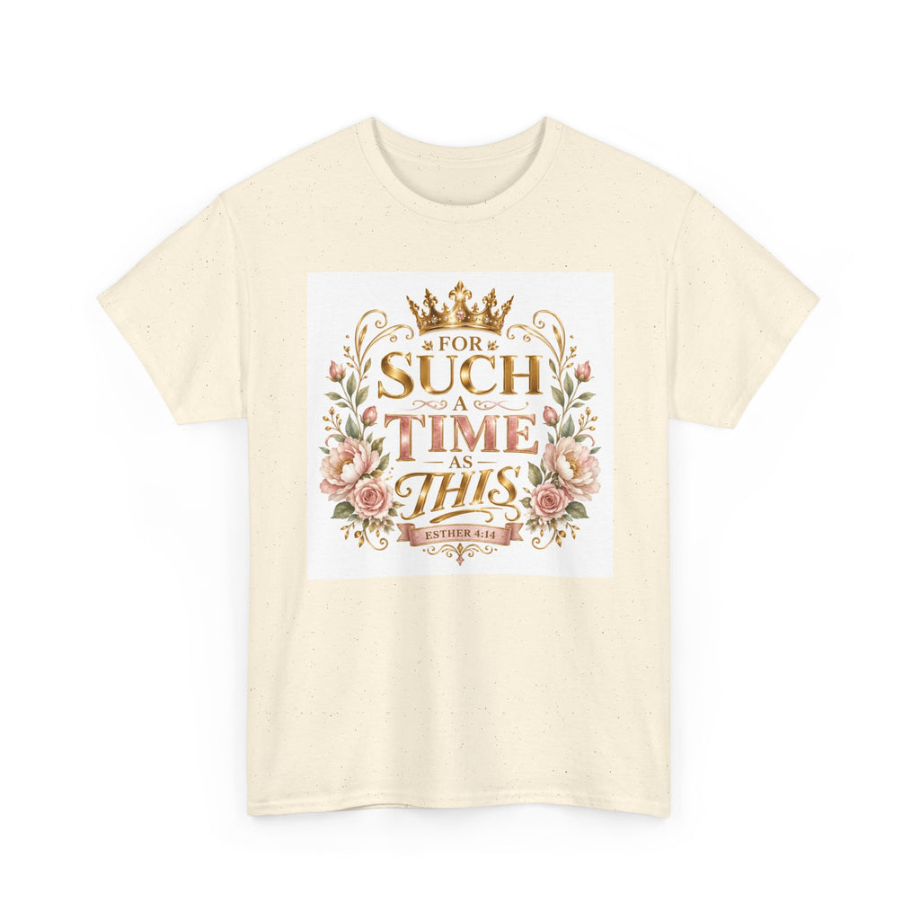T-Shirt — “For Such a Time as This” Floral Inspirational Tee