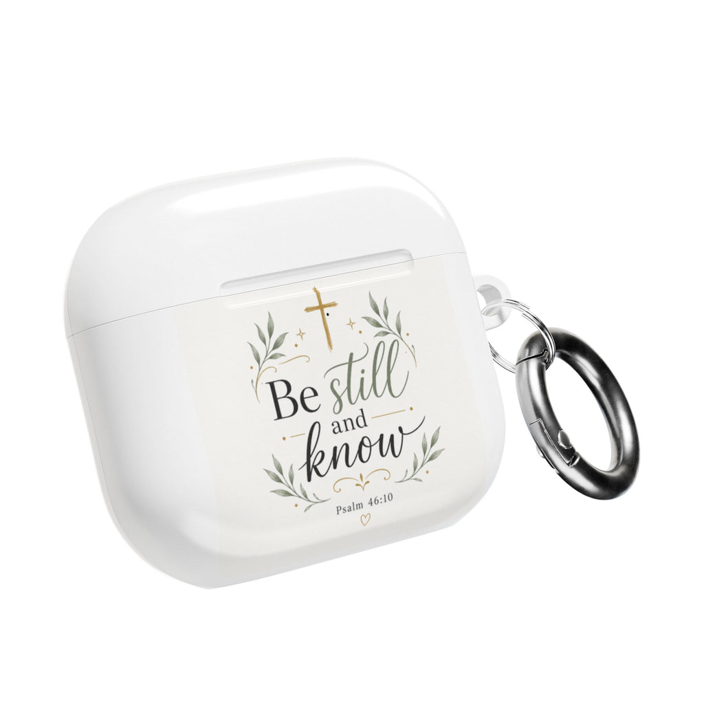 AirPod Case — "Be Still and Know" Christian Religious Design (Psalm 46:10)