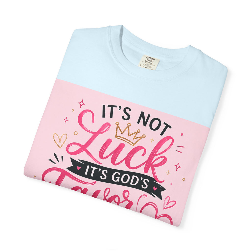 Christian Faith T-Shirt — "It's Not Luck, It's God's Favor" Inspirational Tee