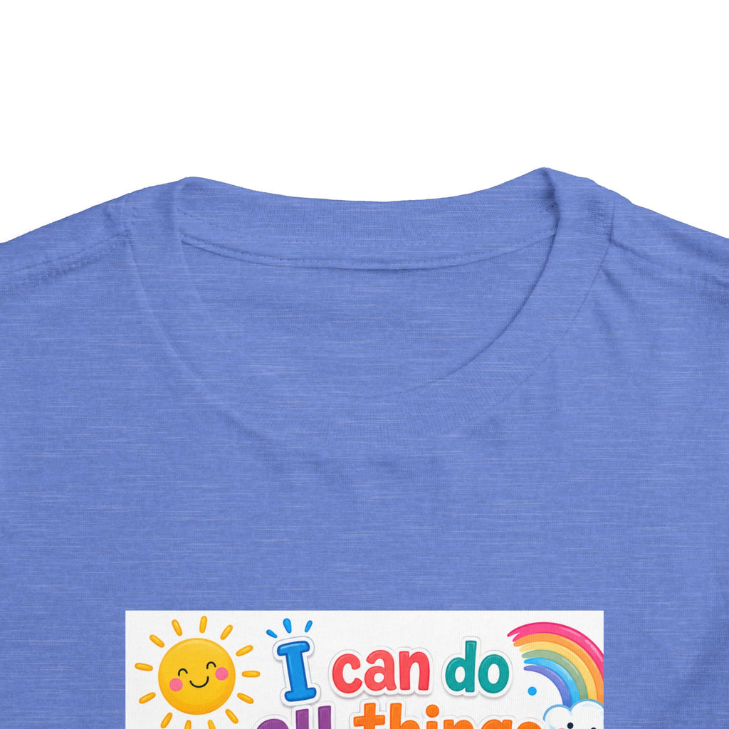 Toddler Tee — "I Can Do All Things Through Christ" Colorful Faith Shirt (Philippians 4:13)
