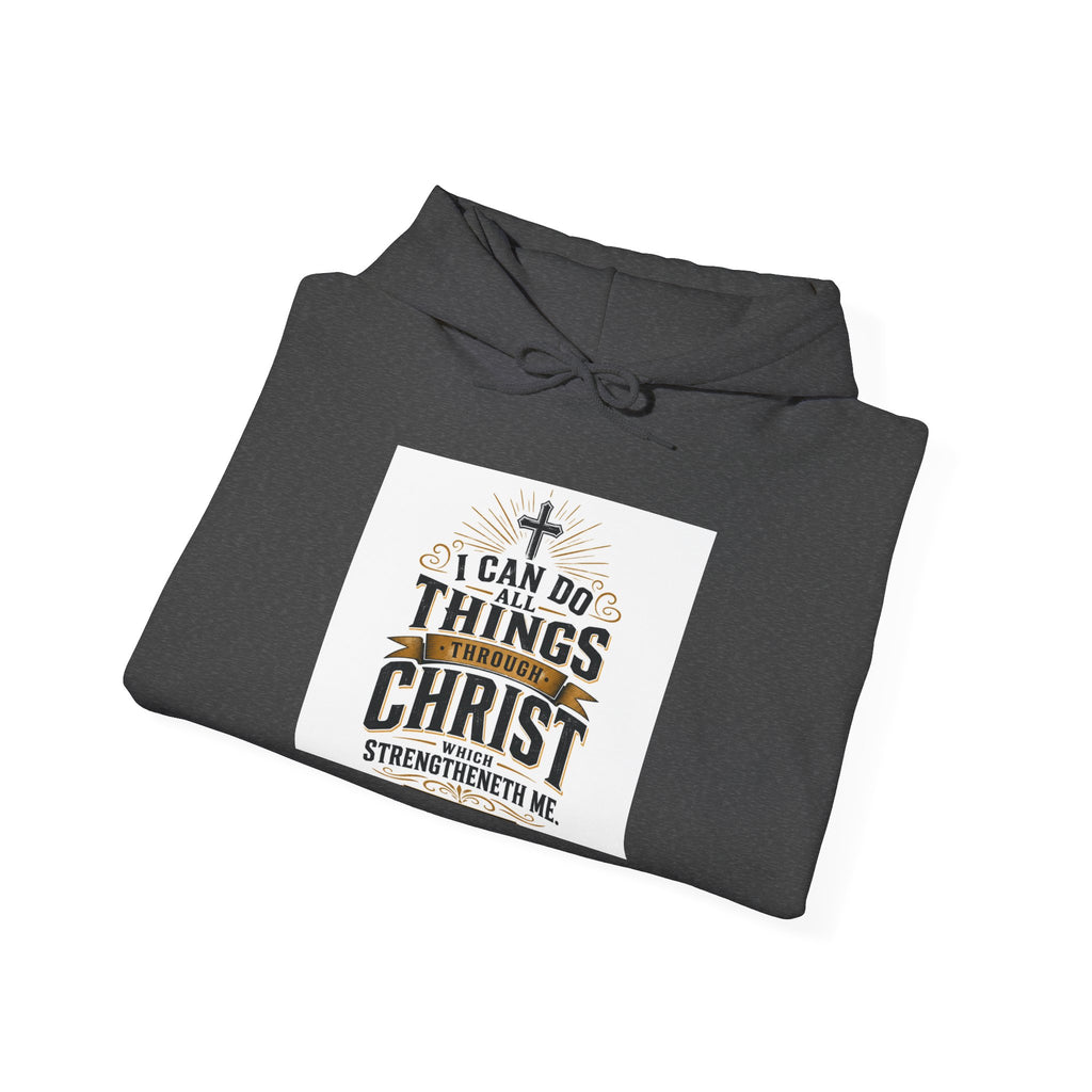 Christian Hoodie – "I Can Do All Things Through Christ" Inspirational Faith Sweatshirt