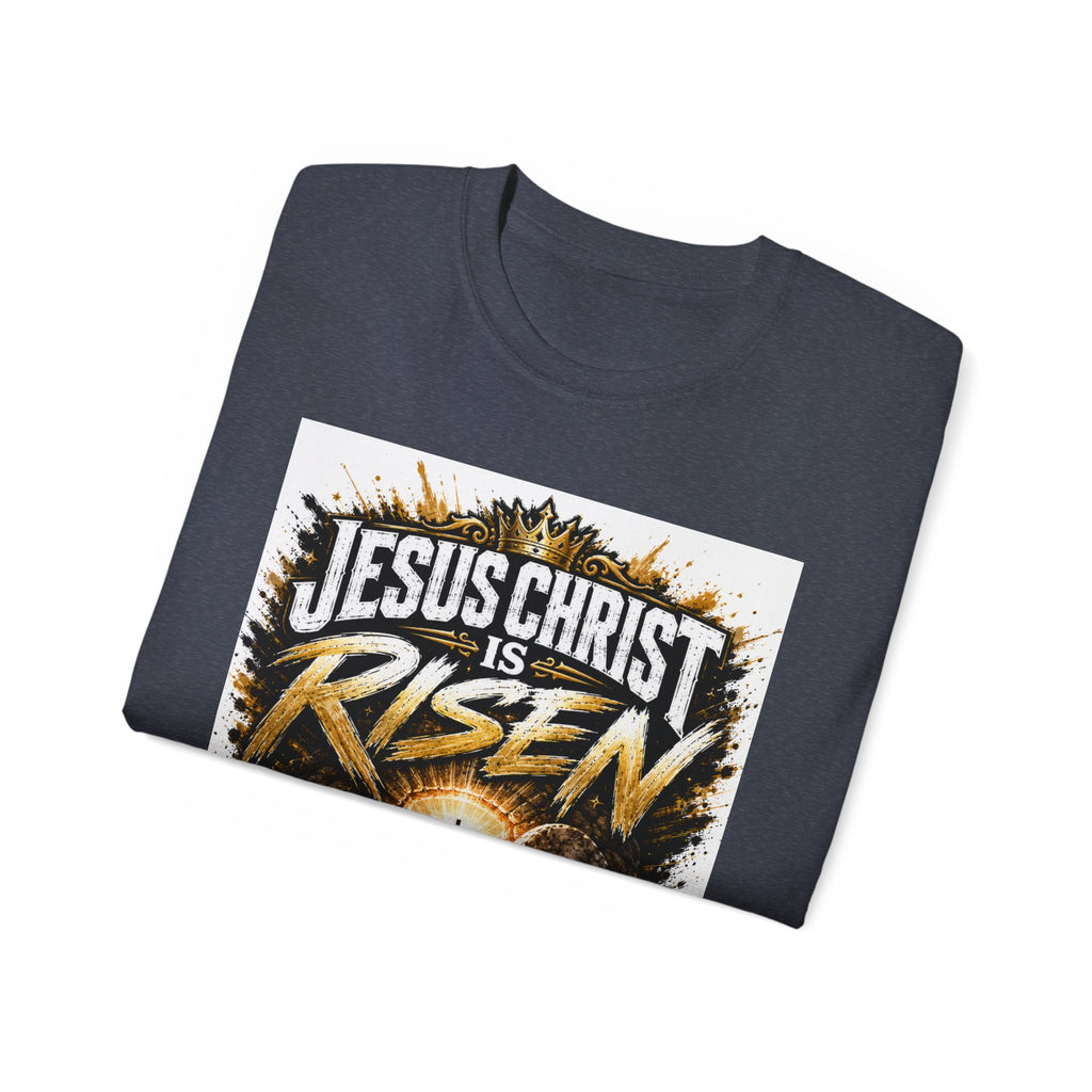 Jesus Christ Is Risen T-Shirt — Easter Christian Faith Tee