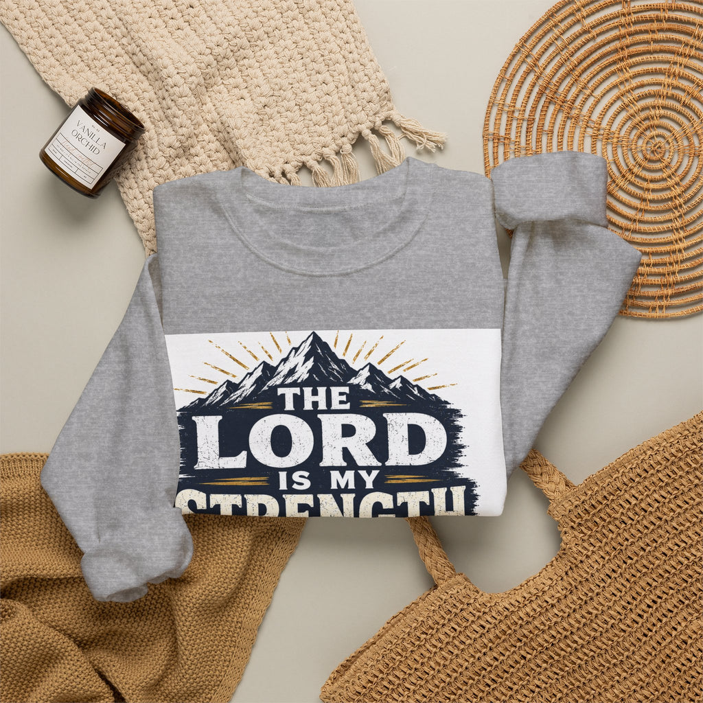 Crewneck Sweatshirt — "The Lord Is My Strength and My Shield" Psalm 28:7 Christian Pullover