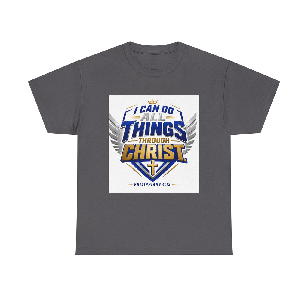 I Can Do All Things Through Christ T-Shirt – Philippians 4:13 Christian Faith Tee
