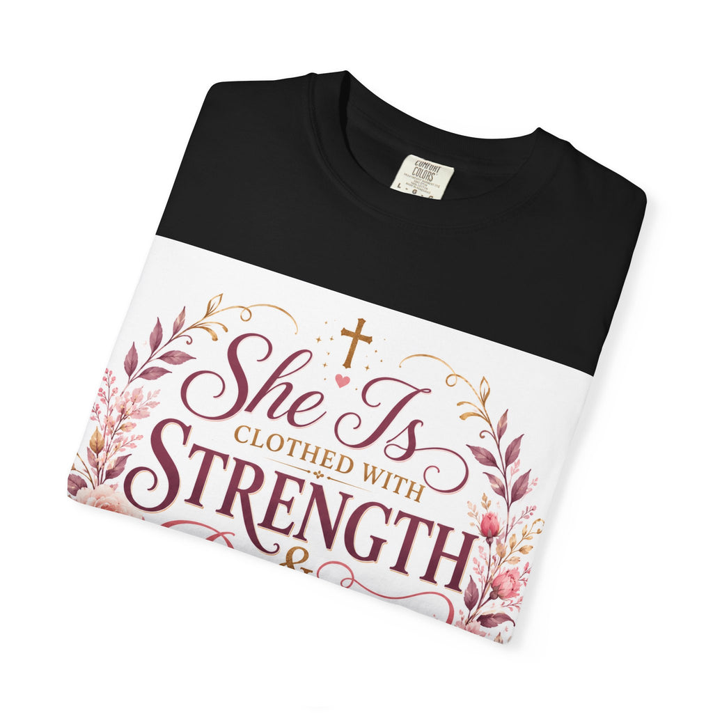 She Is Clothed With Strength & Dignity T-Shirt — Proverbs 31 Floral Christian Tee