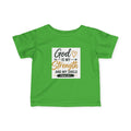Infant Tee — "God Is My Strength and My Shield" Psalm 28:7 Baby Christian Shirt