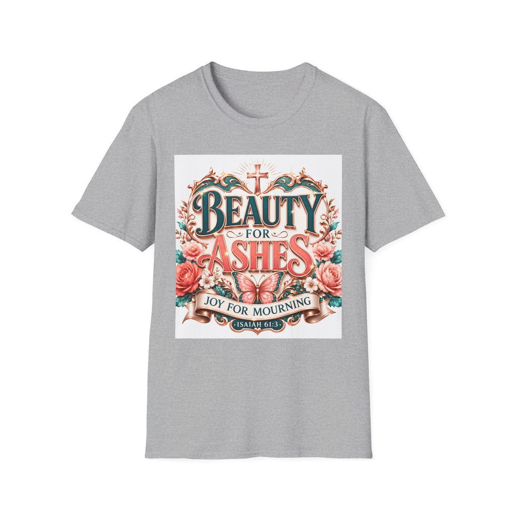 Beauty for Ashes T-Shirt — Christian Faith Floral Tee (Joy for Mourning)