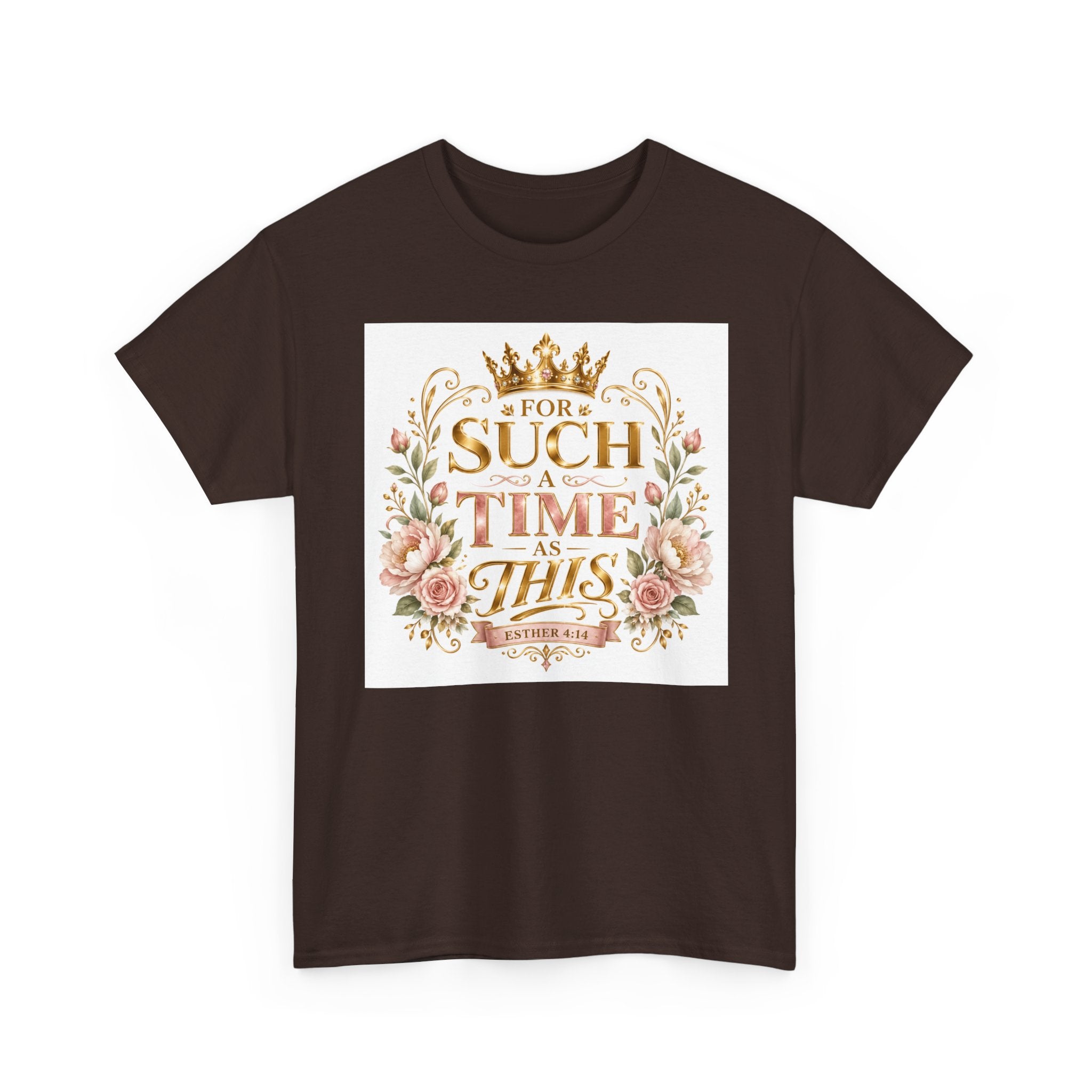 T-Shirt — “For Such a Time as This” Floral Inspirational Tee