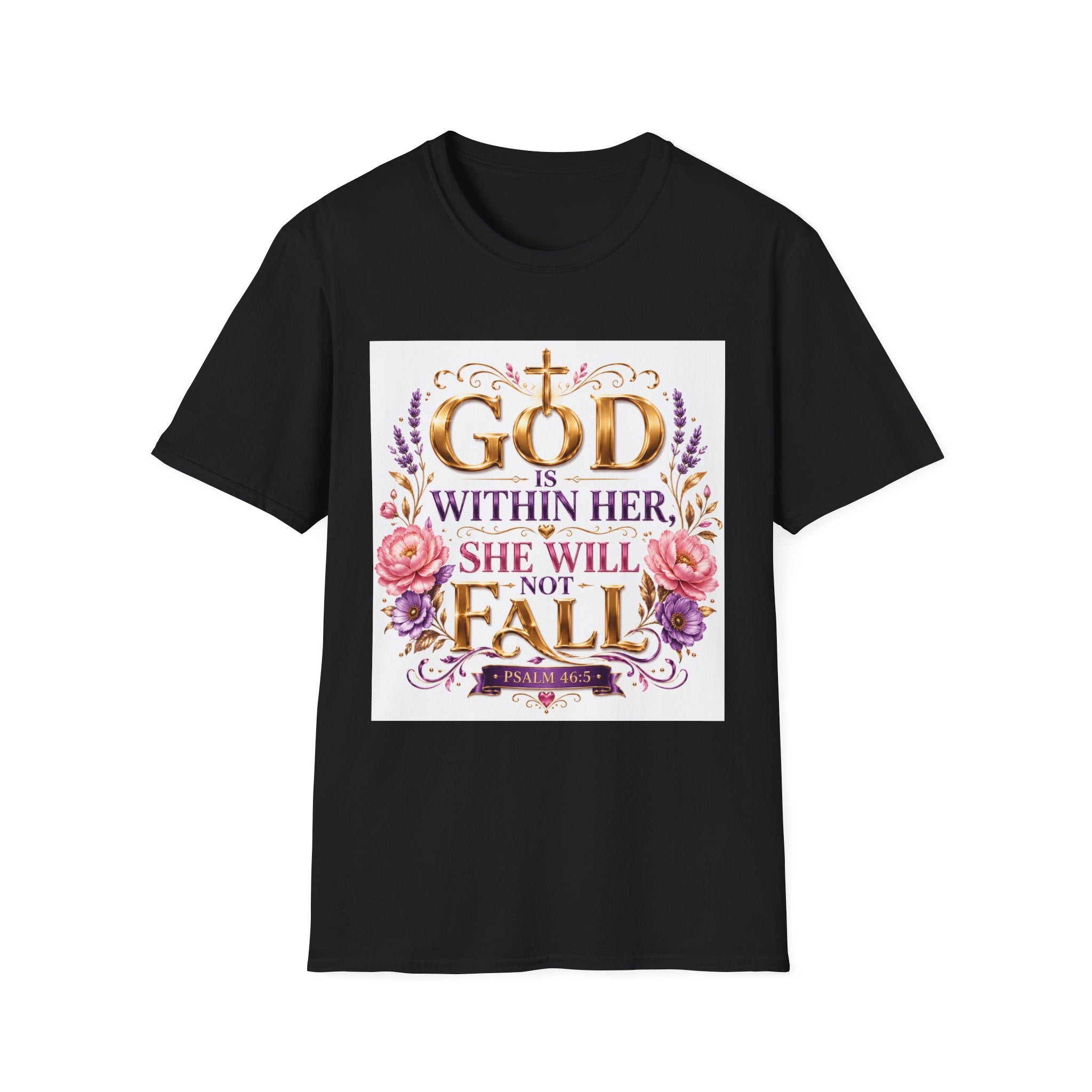 Faithful Floral T‑Shirt — "God Is Within Her, She Will Not Fall" Inspirational Christian Tee