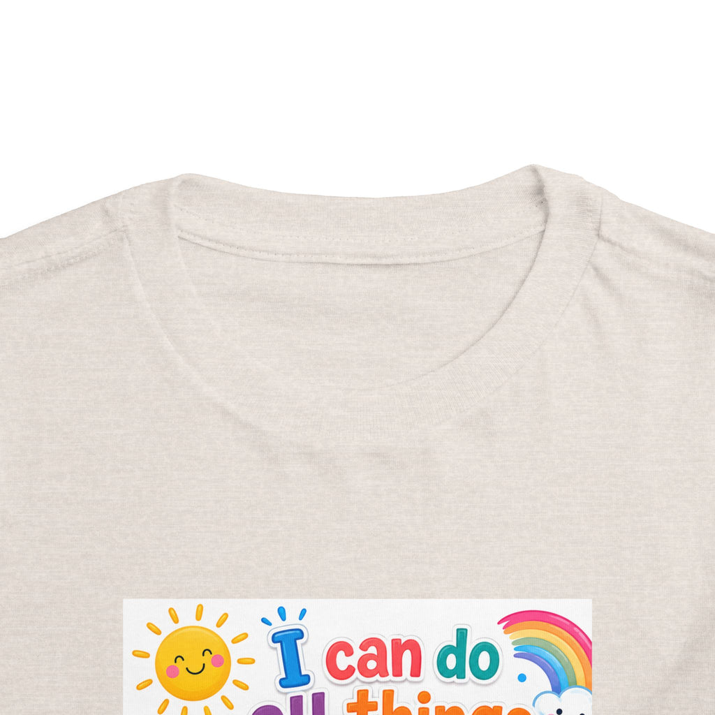 Toddler Tee — "I Can Do All Things Through Christ" Colorful Faith Shirt (Philippians 4:13)