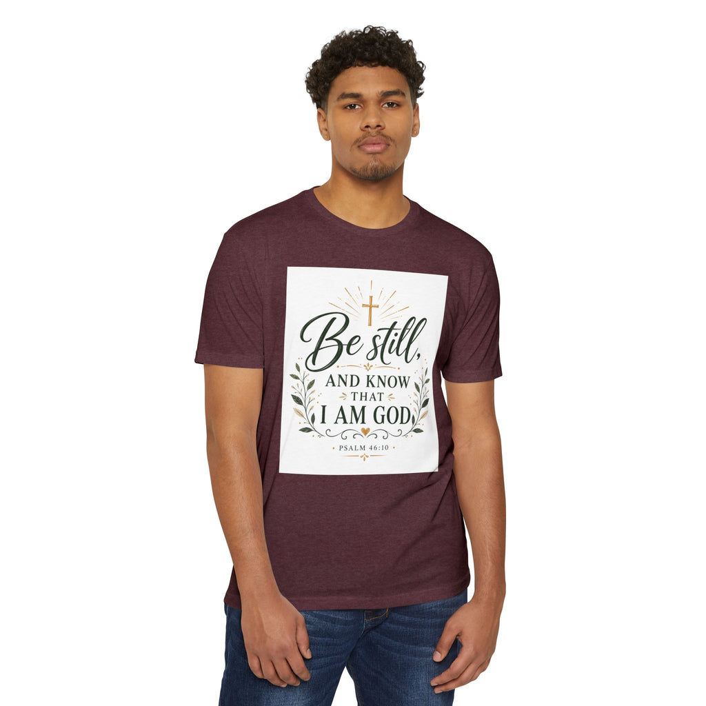 Be Still and Know I Am God T-Shirt - Psalm 46:10 Christian Faith Tee